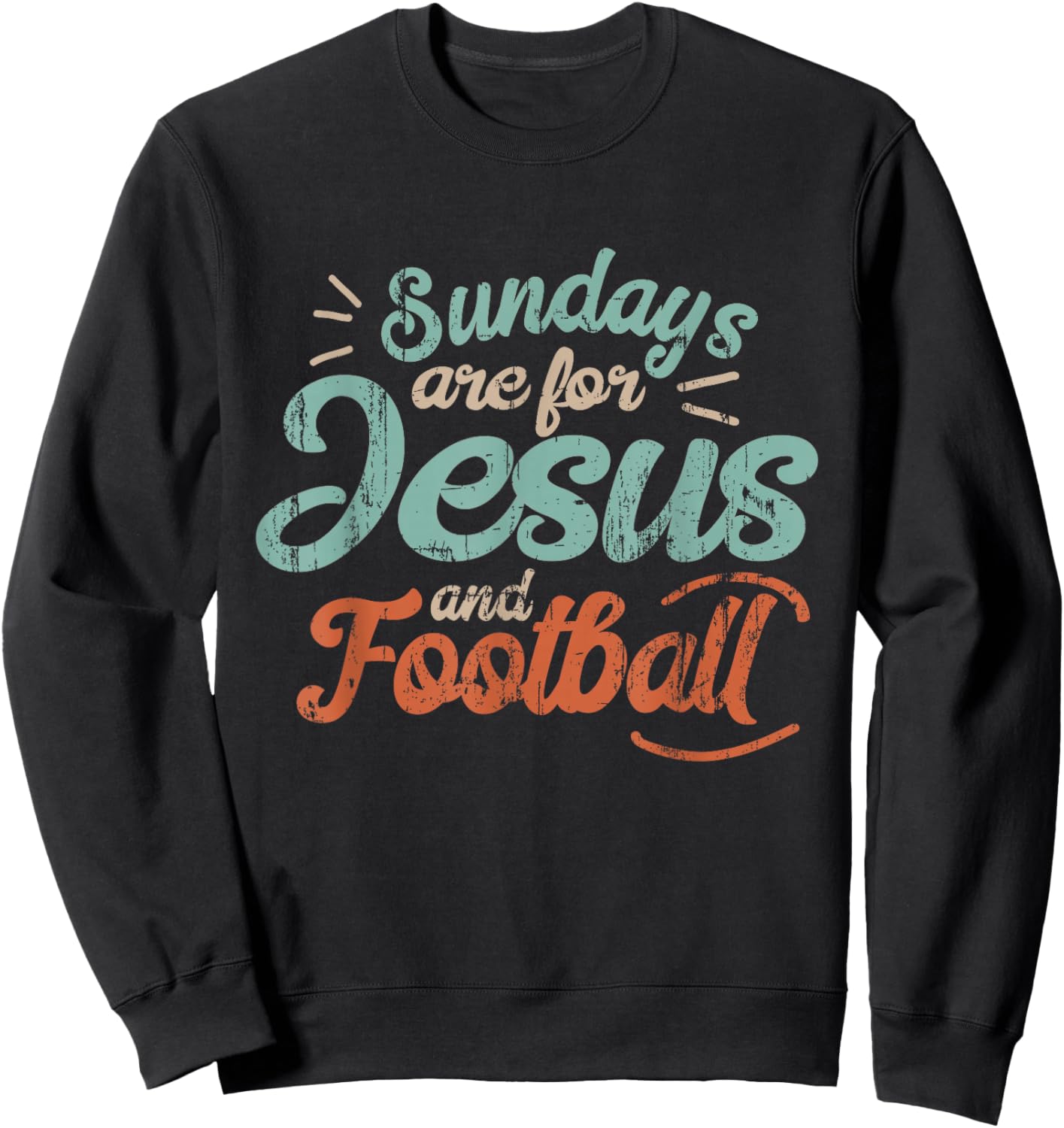Sundays Are For Football and Jesus Sports Mom God Sweatshirt - Sweatshirt | Black