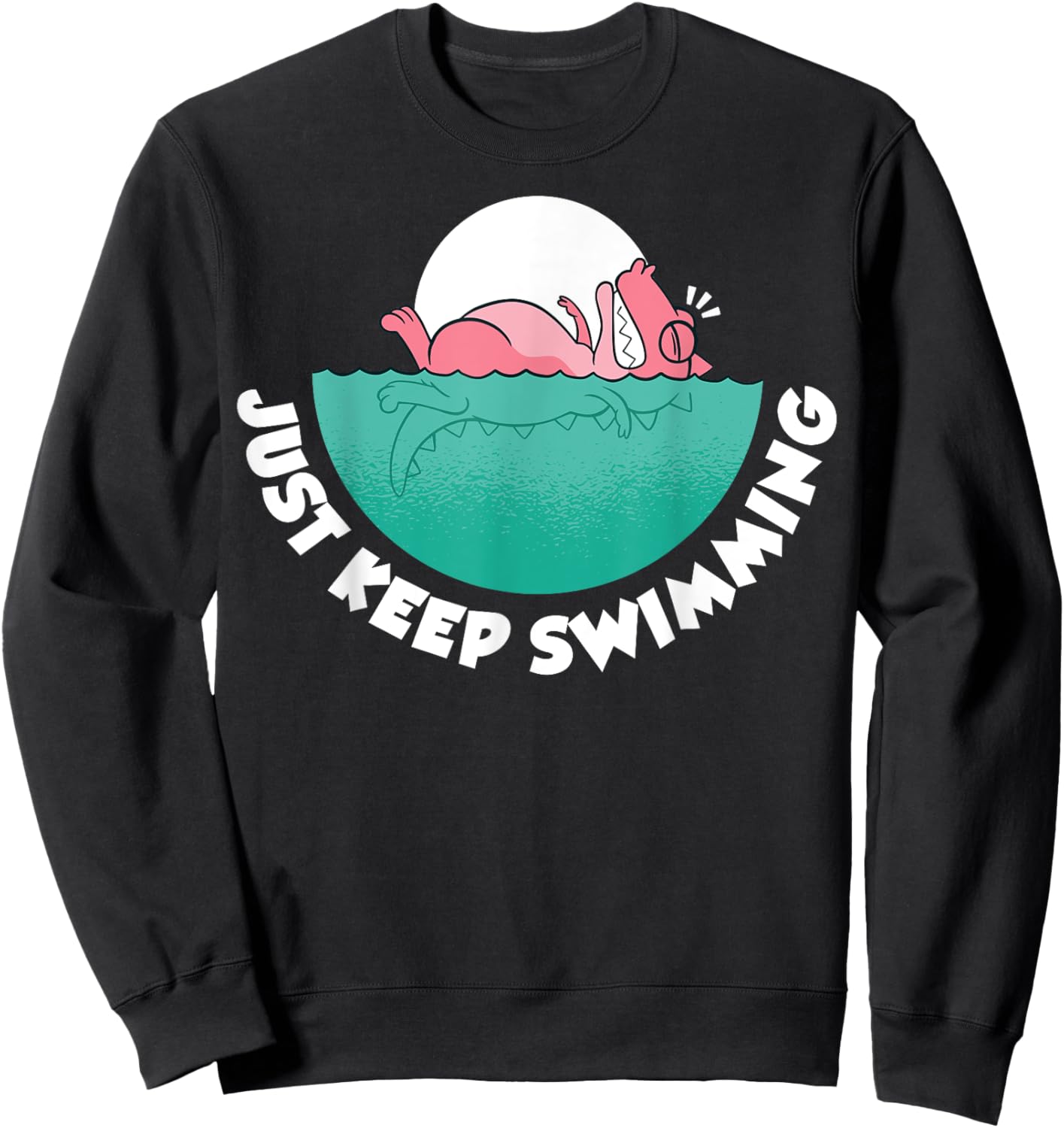 Just Keep Swimming Sweatshirt - Sweatshirt | Black