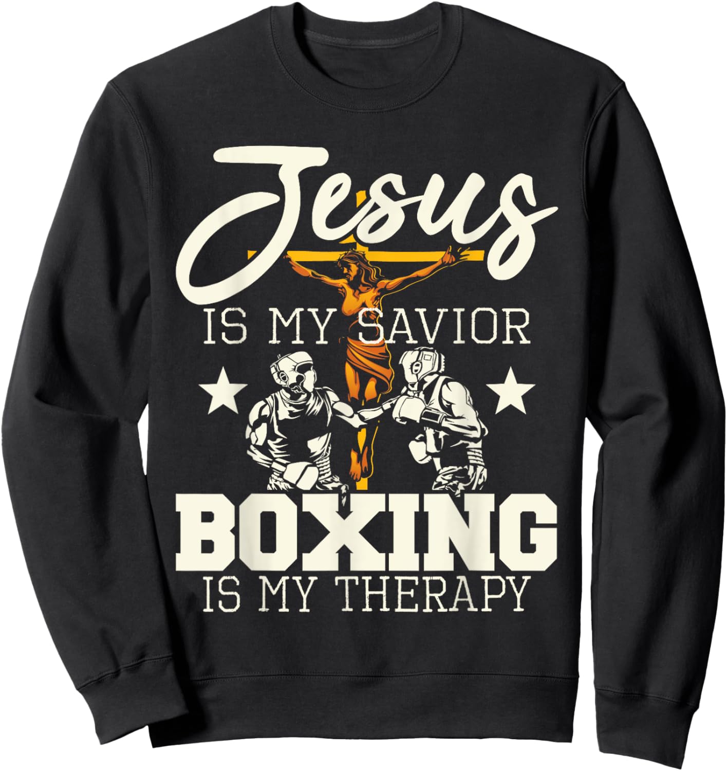 Jesus Is My Savior Boxing Is my Therapy - Gym Boxer Sweatshirt - Sweatshirt | Black