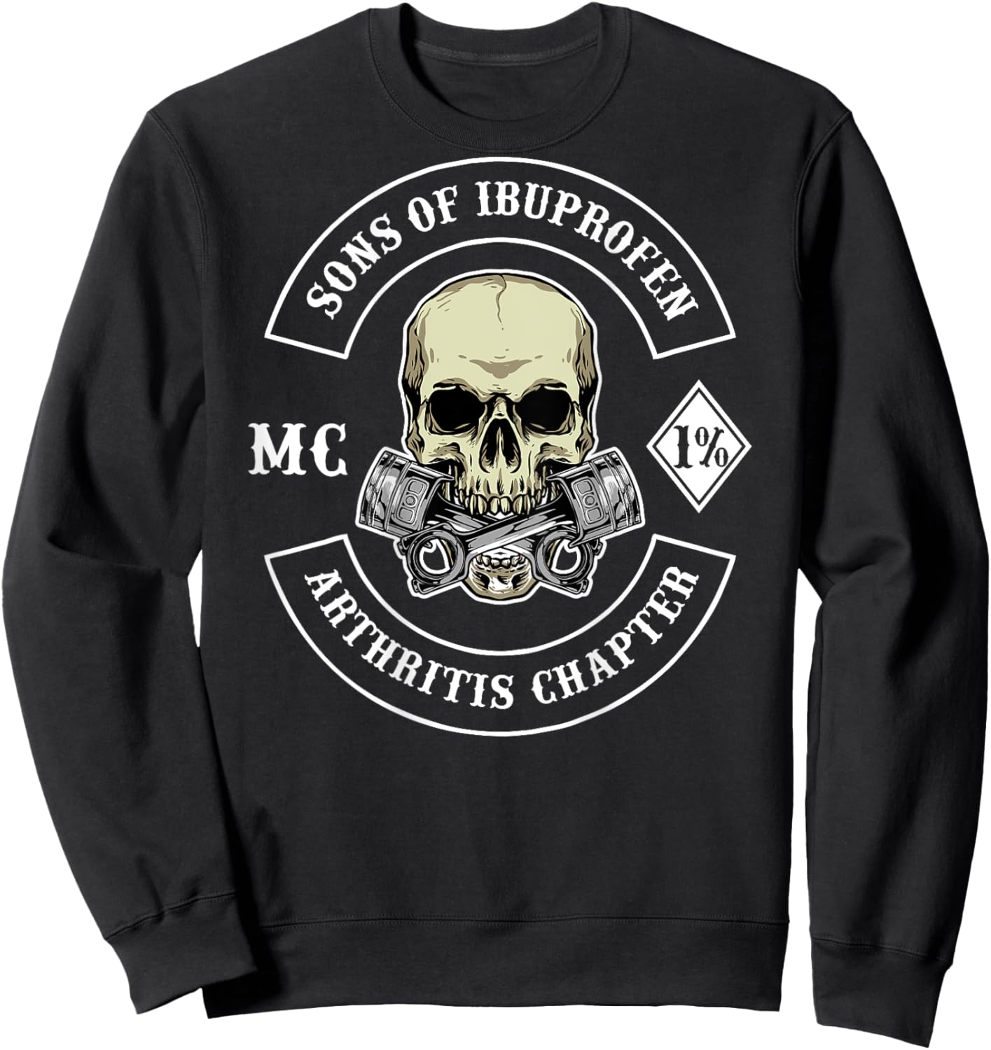 Sons of Ibuprofen Arthritis Chapter Biker Shirts Sweatshirt - Sweatshirt | Black