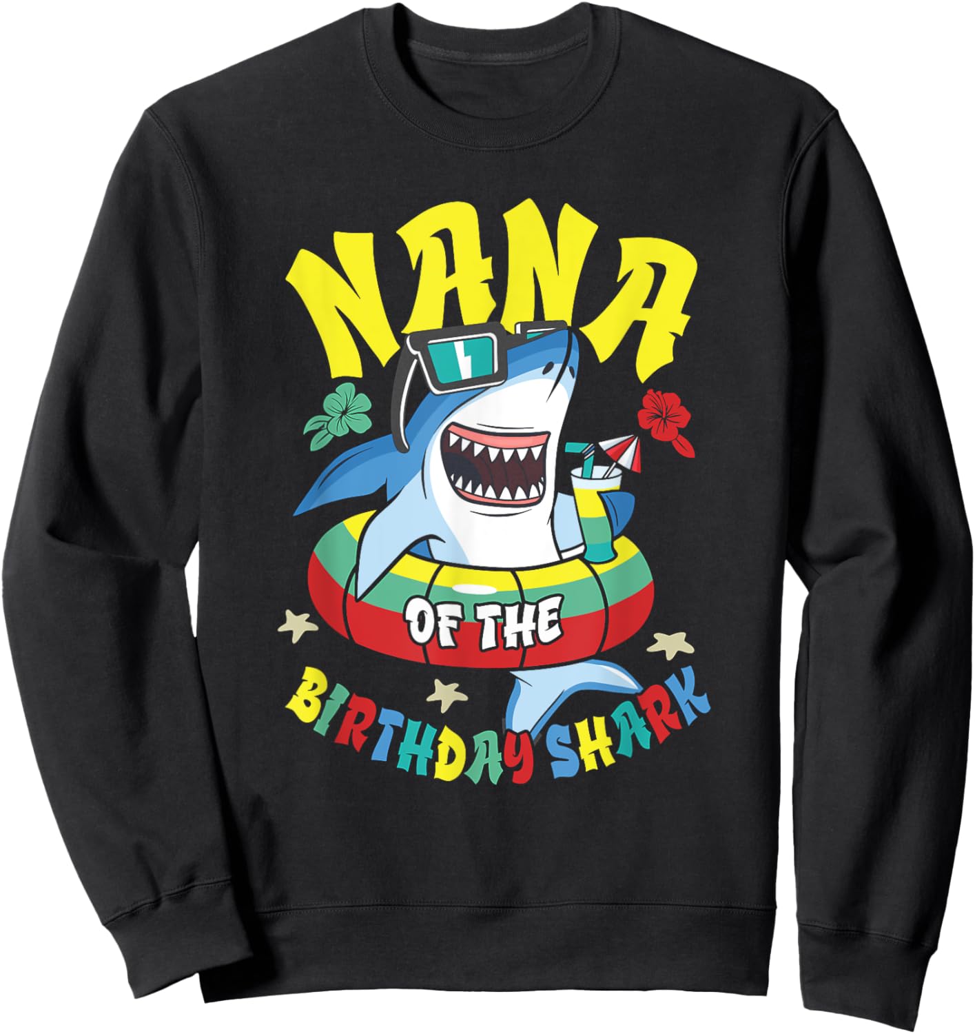 Nana of the Birthday Shark Matching Family Sweatshirt - Sweatshirt | Black