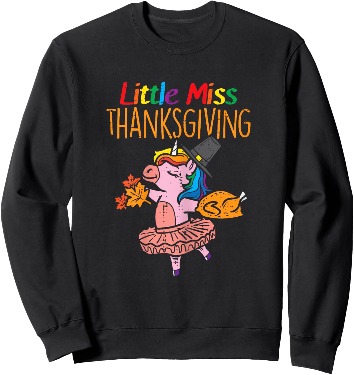 Unicorn Little Miss Thanksgiving Cute Toddler Kids Girls Sweatshirt - Sweatshirt | Black