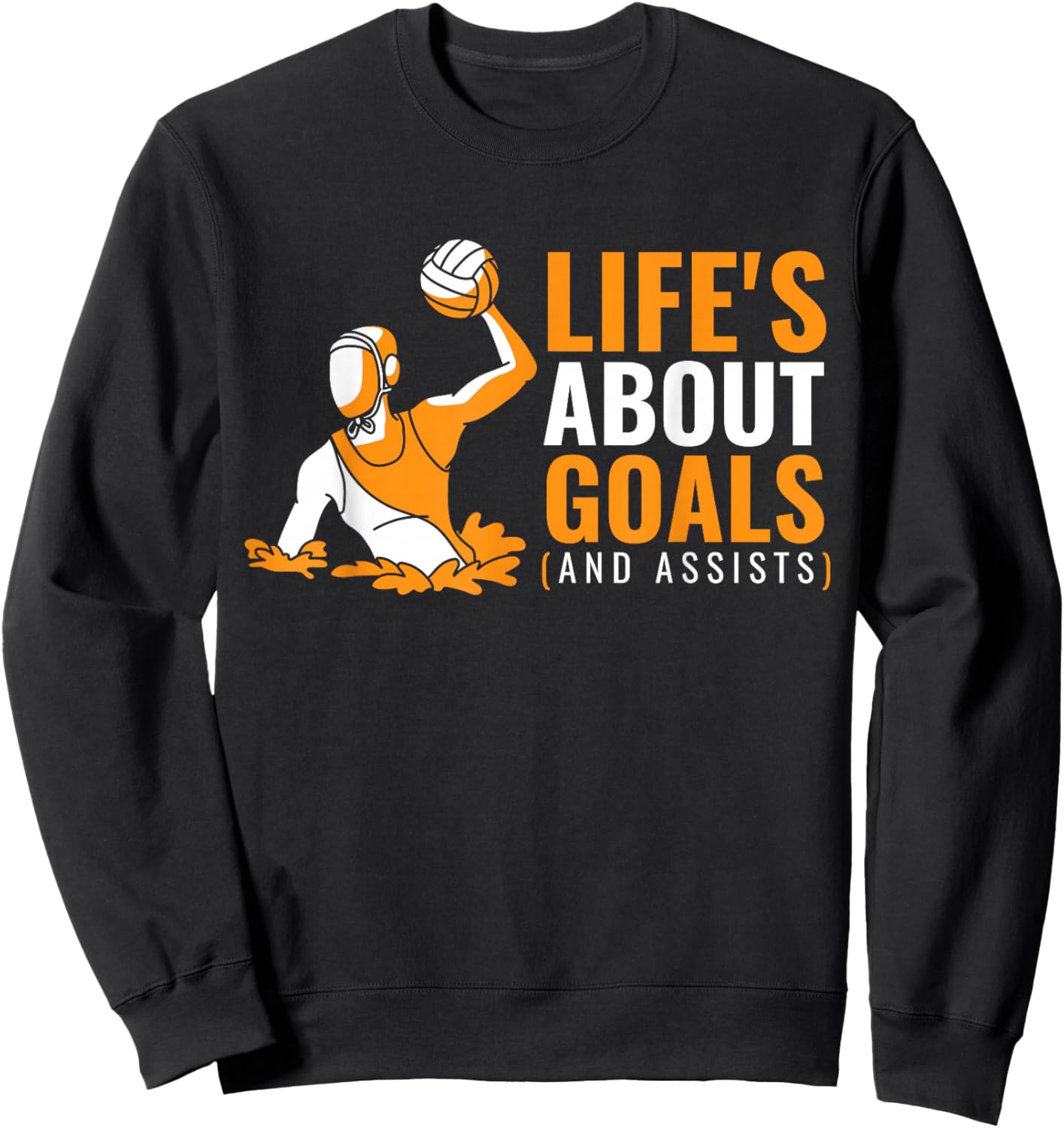 Men's Clothing Life's About Goals Quote Pun Boys Water Polo Sweatshirt - Sweatshirt | Black