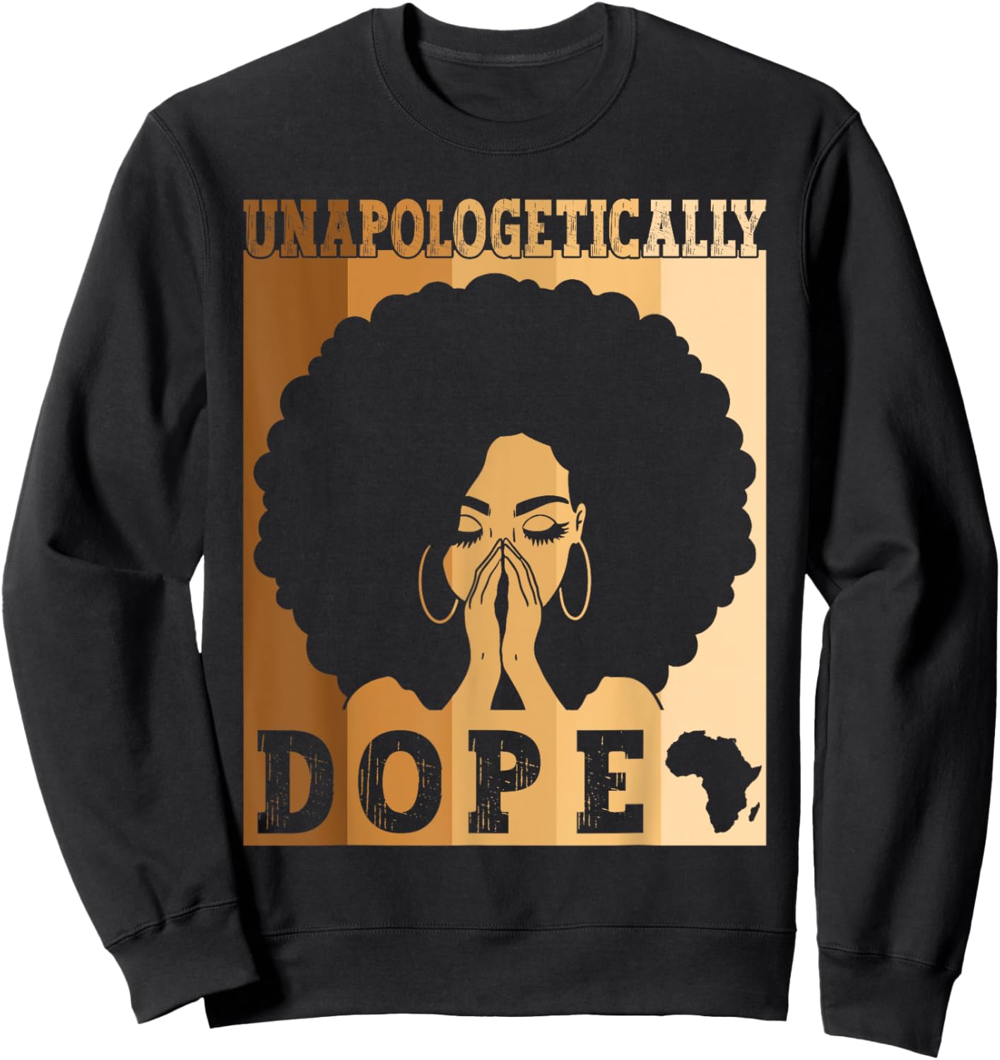 Unapologetically Dope Black Afro Melanin Black History Month Sweatshirt - Sweatshirt | Black