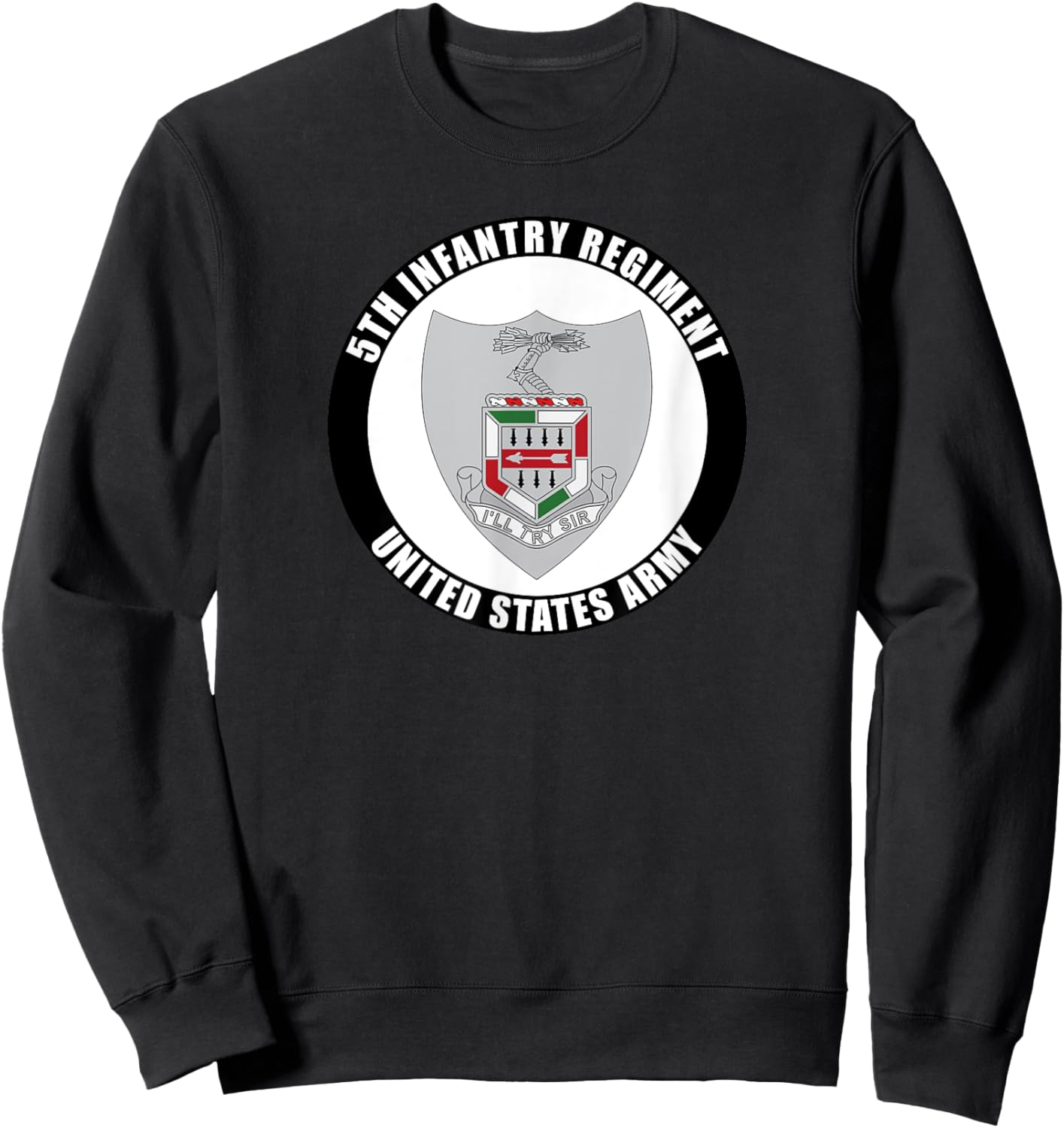 5th Infantry Regiment United States Army Veteran Military Sweatshirt - Sweatshirt | Black