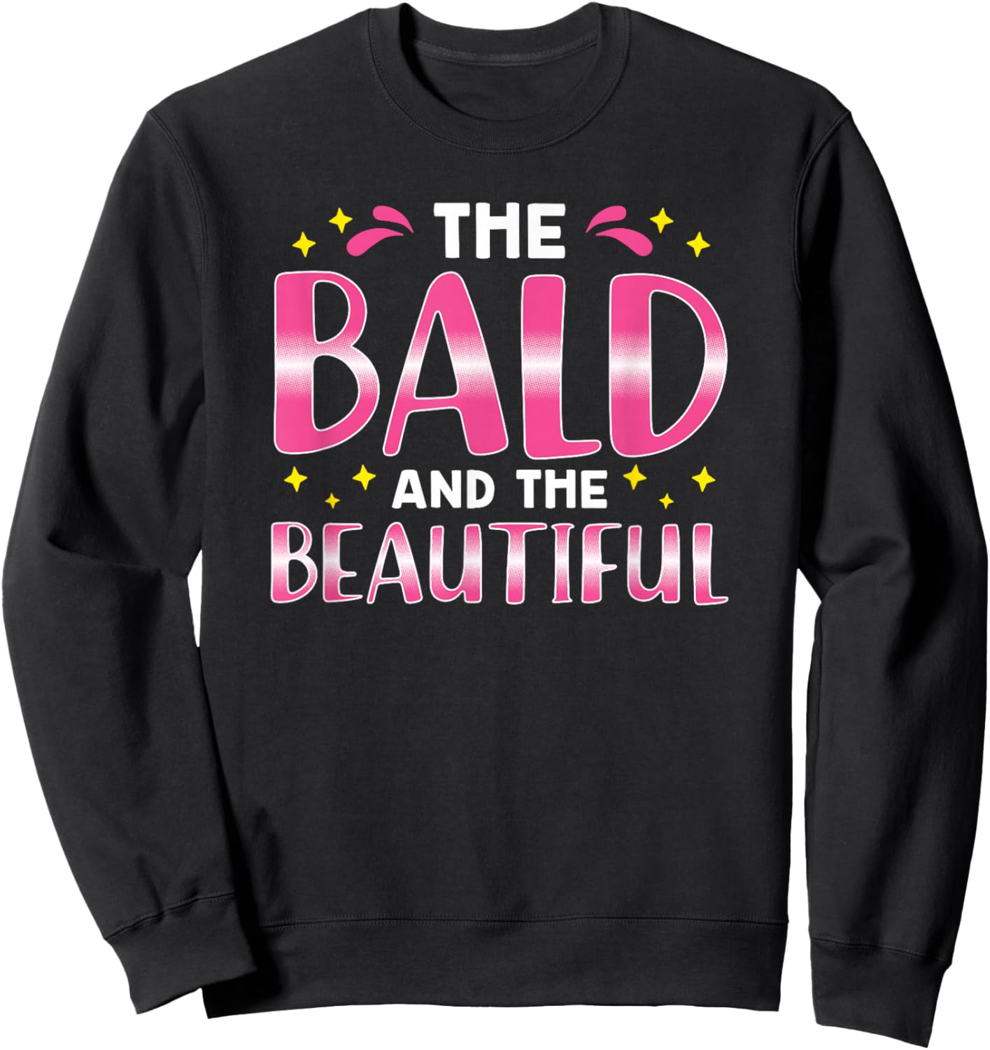 The Bald and the Beauty Sweatshirt - Sweatshirt | Black
