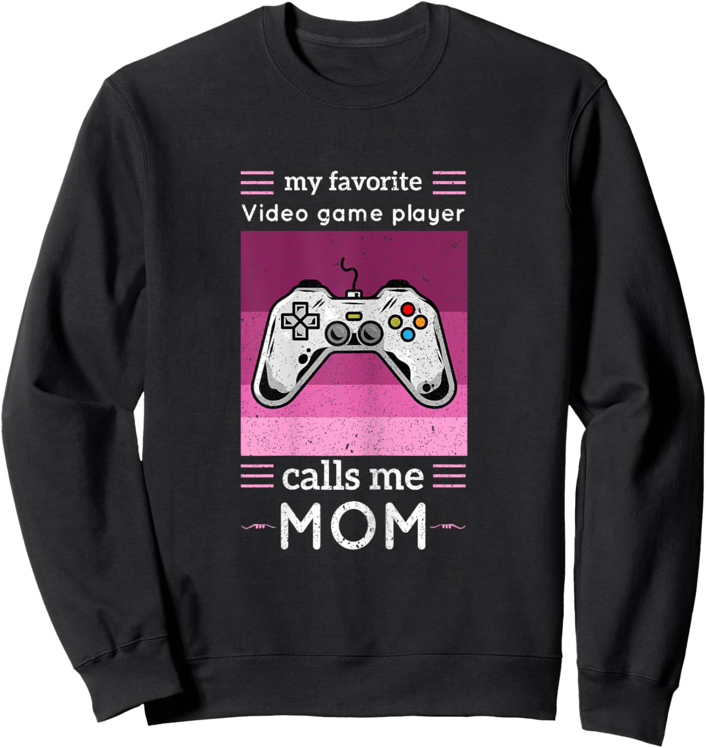 My Favorite Video Game Player Calls Me Mom Shirt Video Game Sweatshirt - Sweatshirt | Black