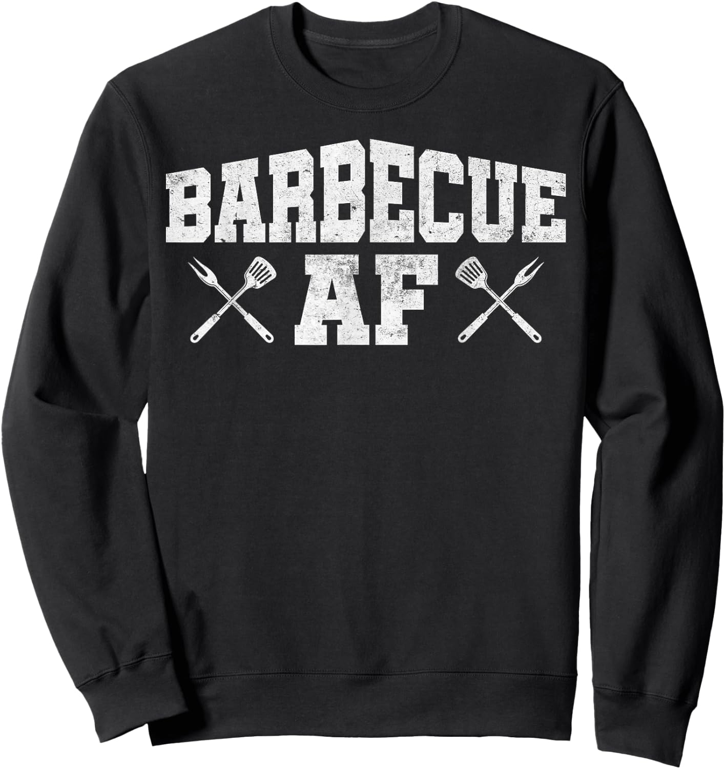 Barbecue Af Funny Retro Vintage Apparel Sweatshirt - Sweatshirt | Black