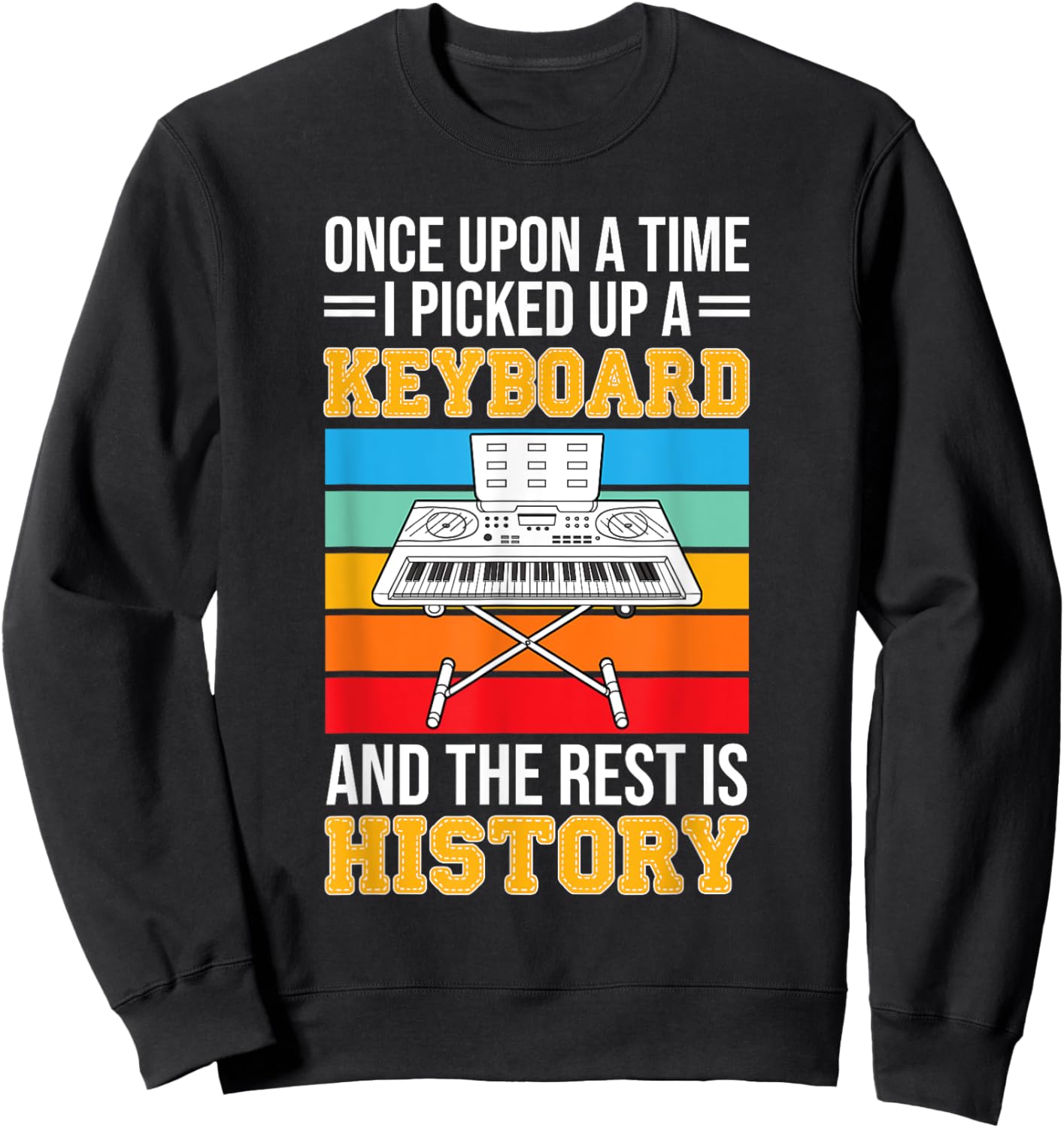 Musical Keyboard Player - Funny Musician Keyboard Expert Sweatshirt - Sweatshirt | Black