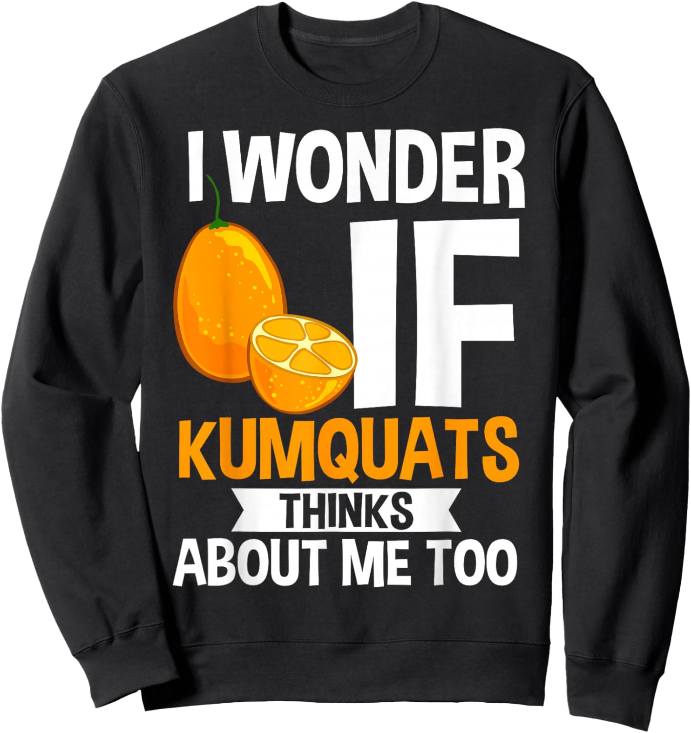 Kumquat Tree Fruit Recipes Orange Plant Marmalade Sweatshirt - Sweatshirt | Black