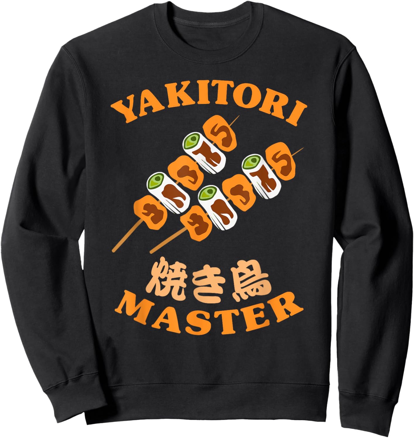Yakitori Master Grilled Chicken Skewers Japanese Kanji BBQ Sweatshirt - Sweatshirt | Black