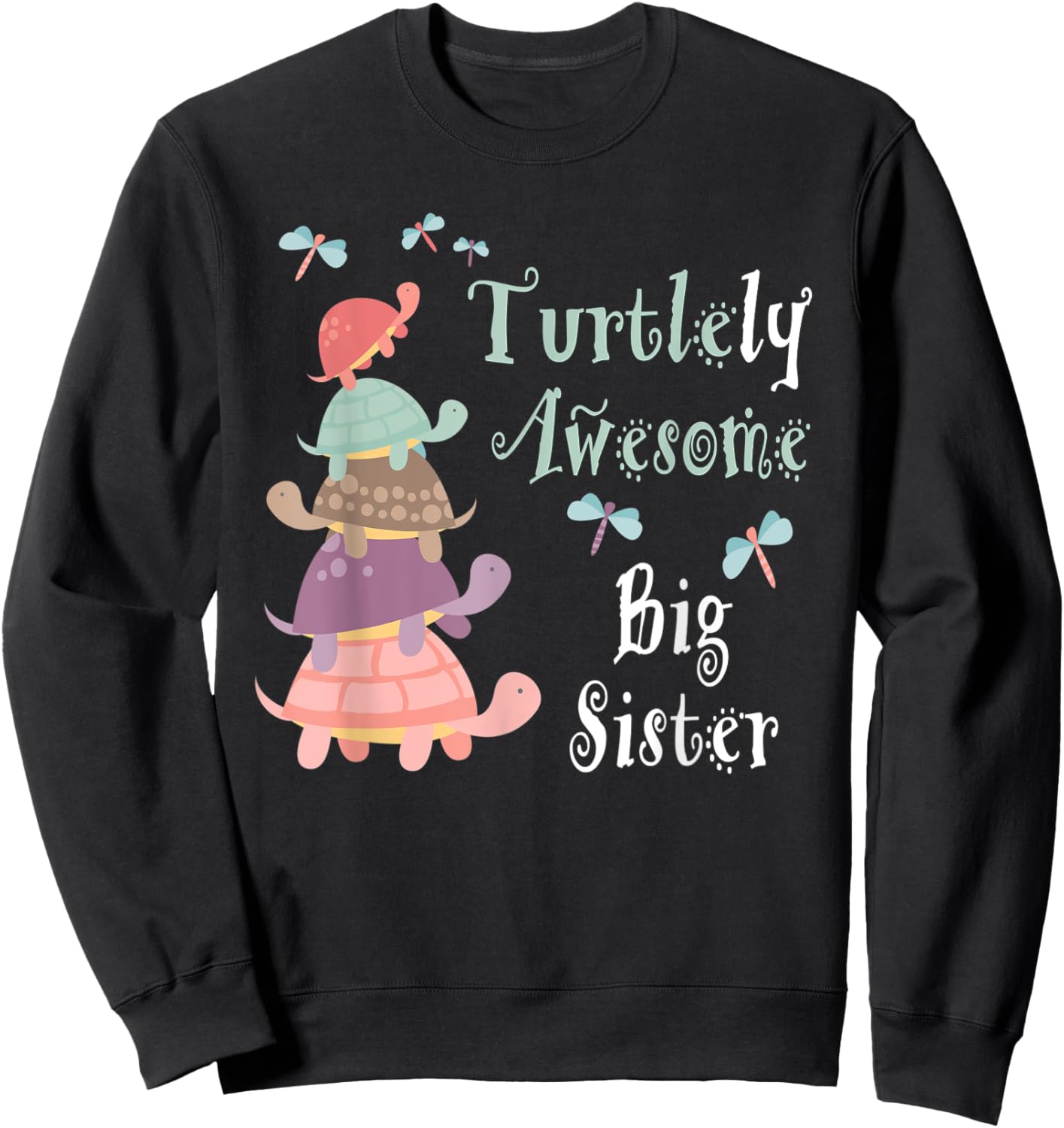 Best Big Sister Ever - Whimsical Big Sister With Turtles Sweatshirt - Sweatshirt | Black