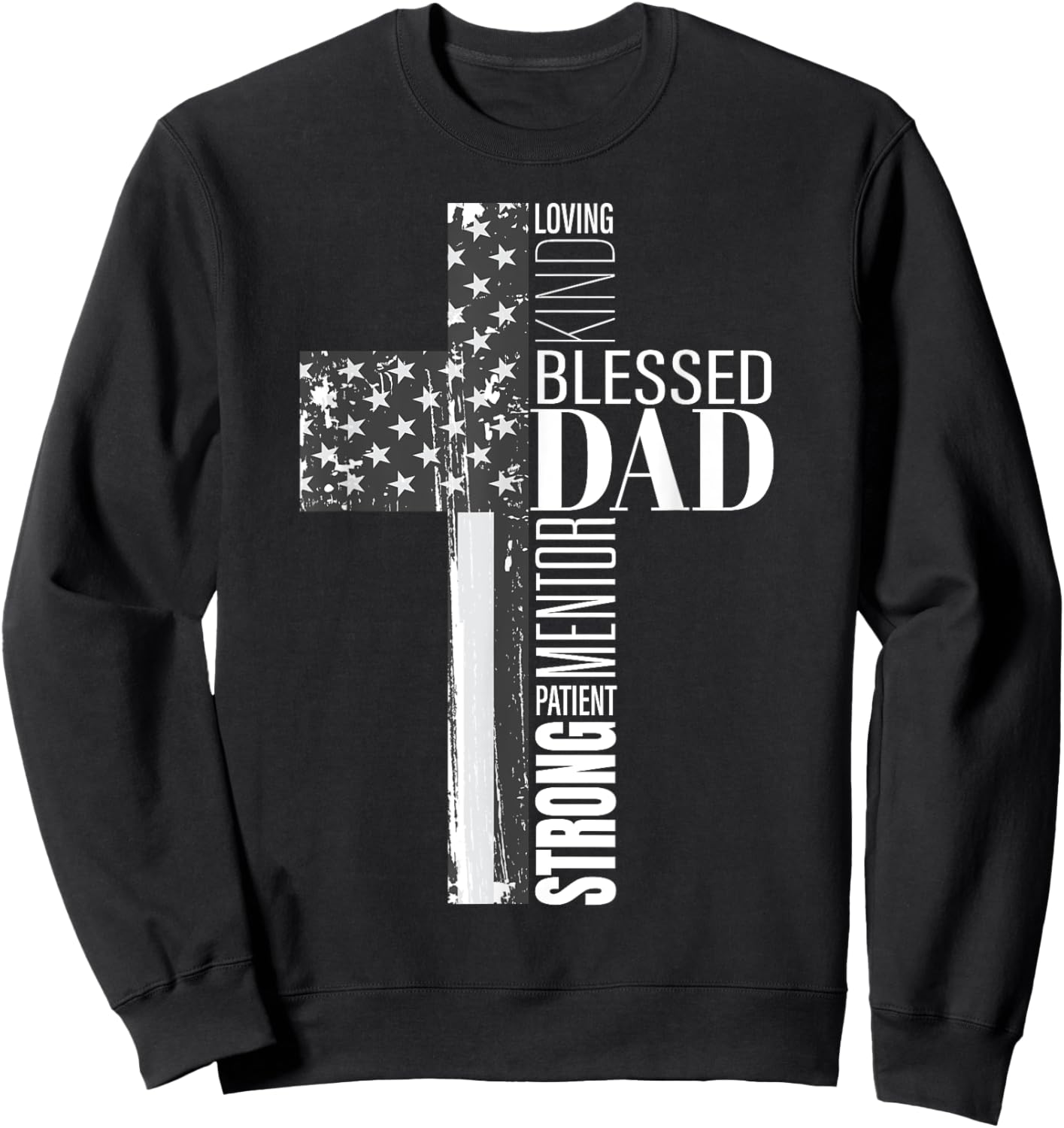 Christian Blessed Dad Cross American Flag Religious Father Men Sweatshirt - Sweatshirt | Black