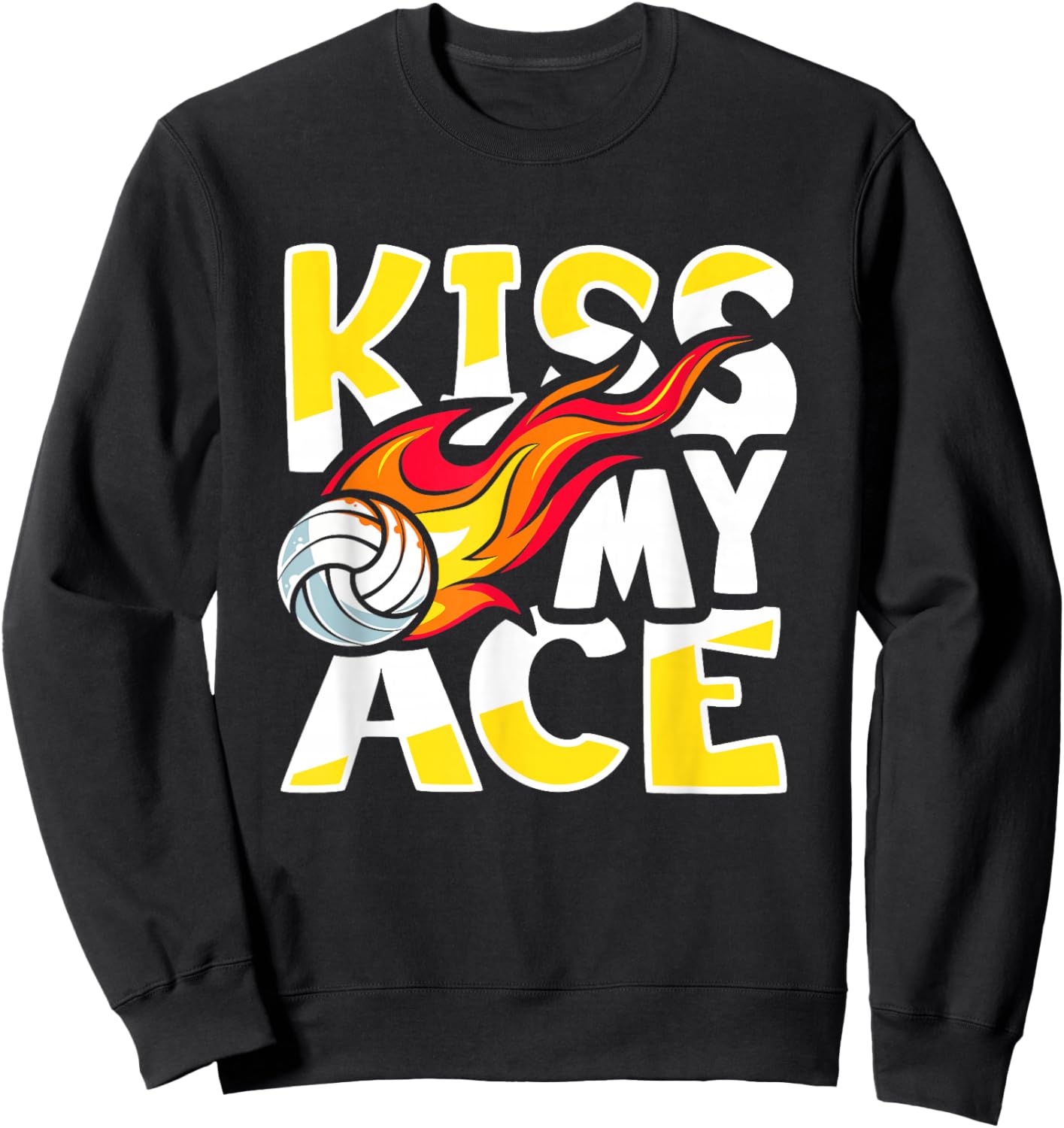 Kiss my Ace Volleyball Training Design for a Volleyball Team Sweatshirt - Sweatshirt | Black