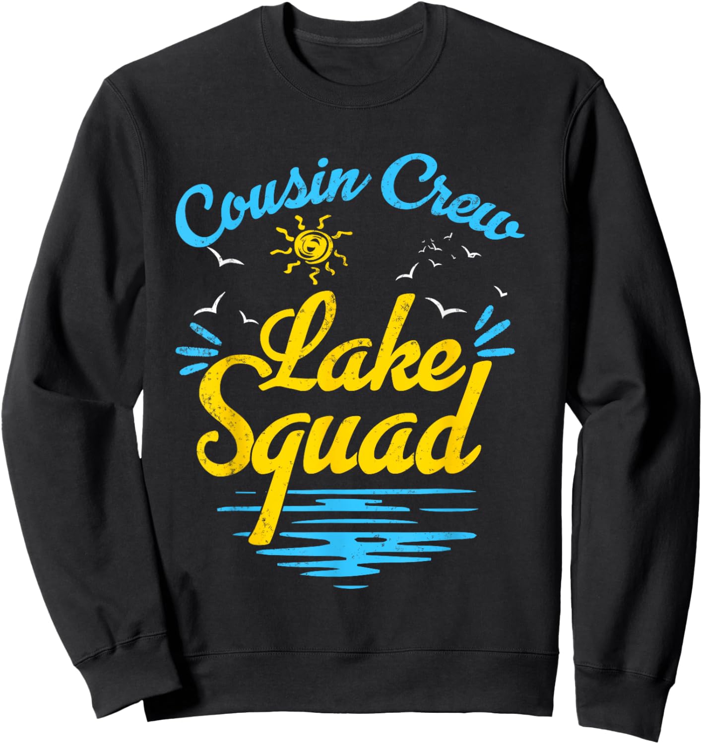 Cousin Crew Lake Squad Funny Family Vacation Lake Trip Sweatshirt - Sweatshirt | Black