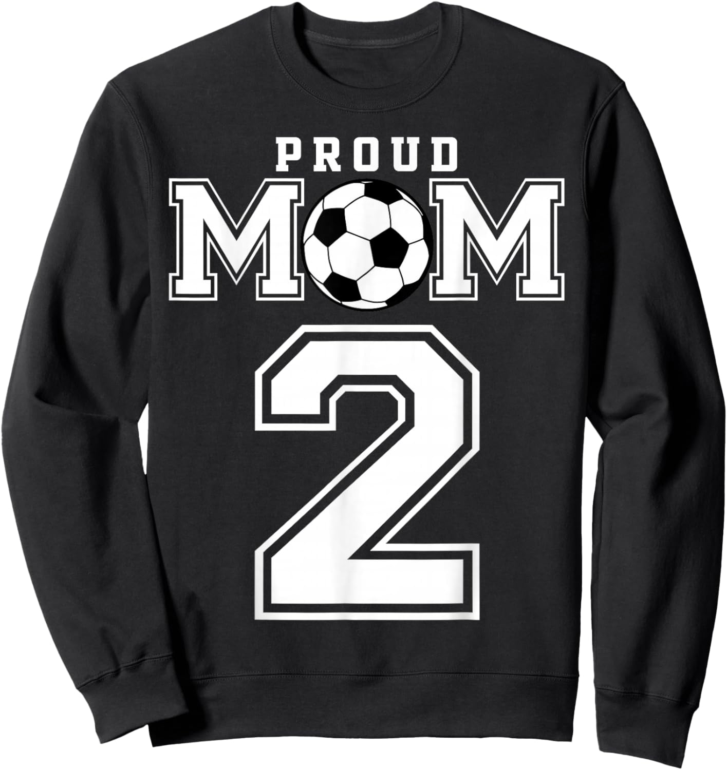 Number 2 Custom Proud Soccer Futbol Mom Personalized Women Sweatshirt - Sweatshirt | Black