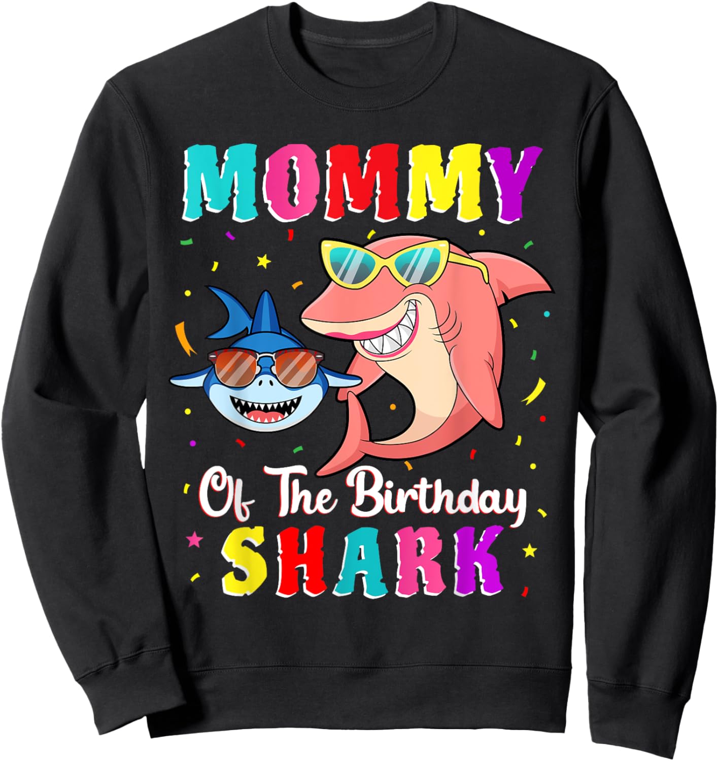 Mommy Of The Shark Birthday Family Matching Birthday Son Sweatshirt - Sweatshirt | Black
