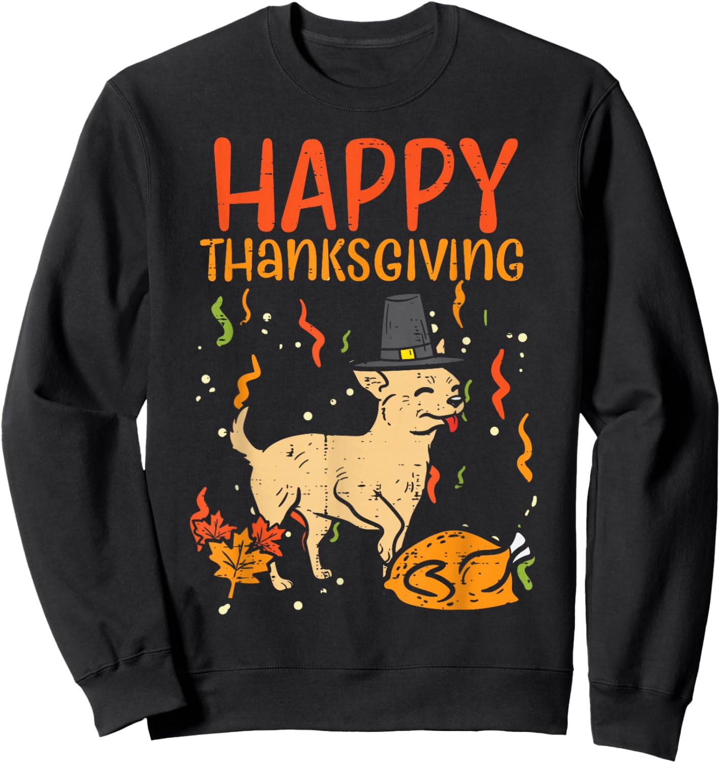 Happy Thanksgiving Chihuahua Turkey Chiwawa Dog Fall Autumn Sweatshirt - Sweatshirt | Black