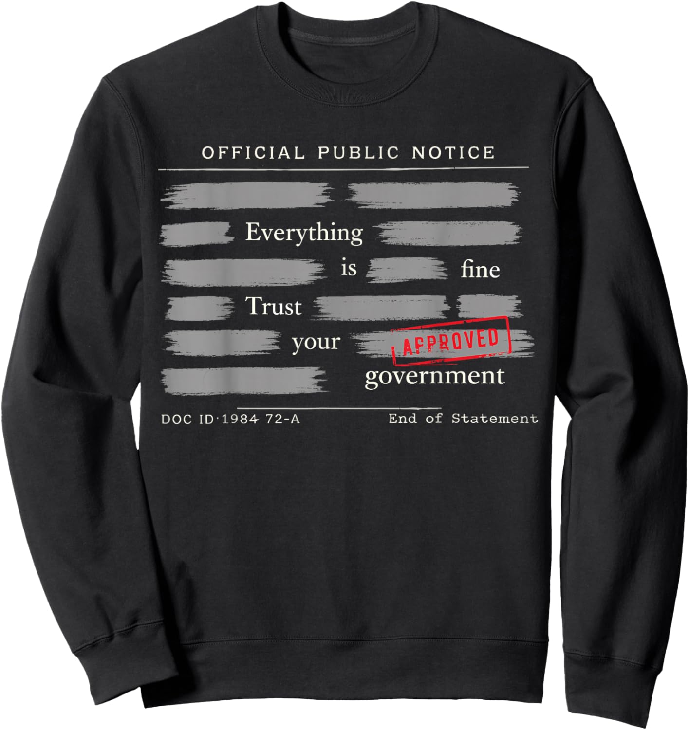 Everything is Fine Trust Your Government T-Shirt - Sweatshirt | Black