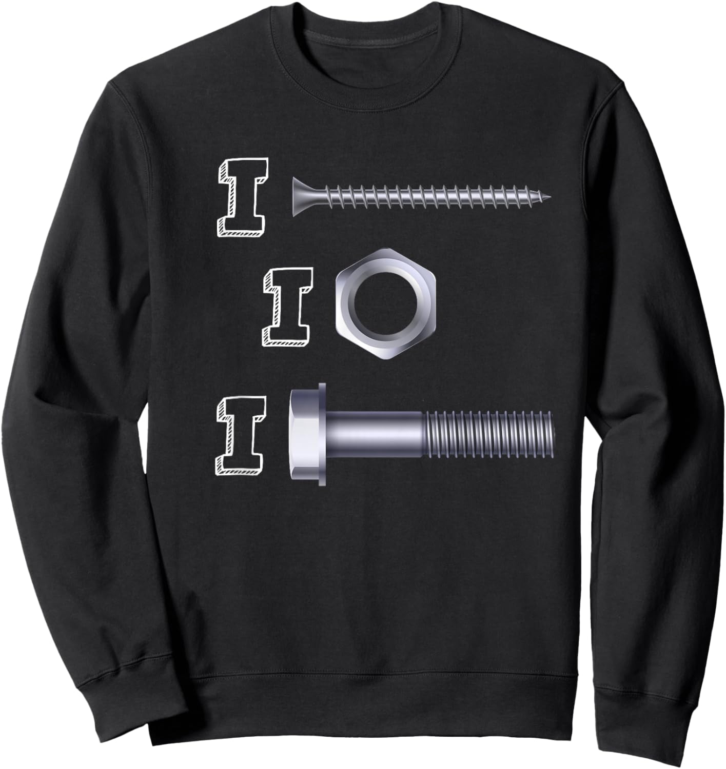 Funny I Screw I Nut I Bolt Sweatshirt - Sweatshirt | Black