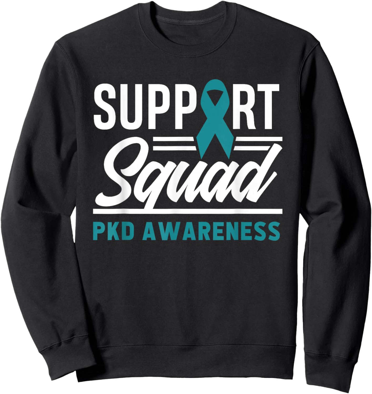 Support Squad Polycystic Kidney Disease Awareness Sweatshirt - Sweatshirt | Black