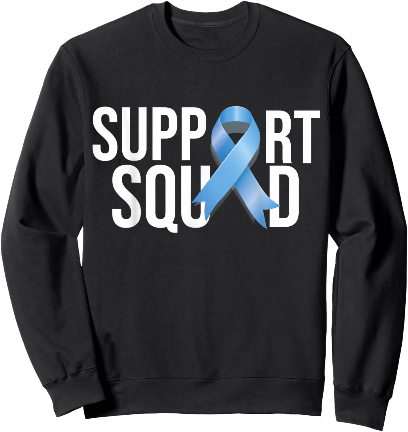 Support Squat Prostate Cancer Awareness Blue Ribbon Survivor Sweatshirt - Sweatshirt | Black