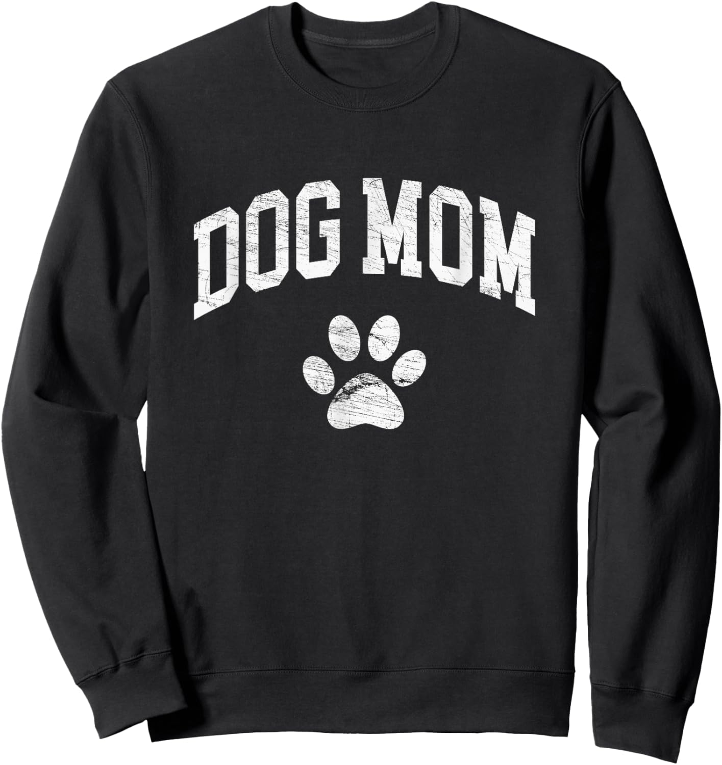 Dog Mom - Vintage Distressed Design - Funny Dog Paw Small Sweatshirt - Sweatshirt | Black