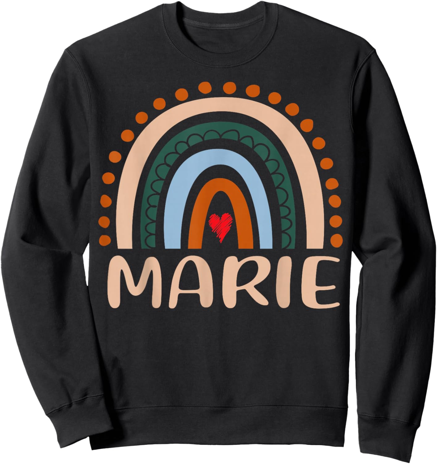 Marie Name Personalized Funny Women Rainbow Marie Sweatshirt - Sweatshirt | Black