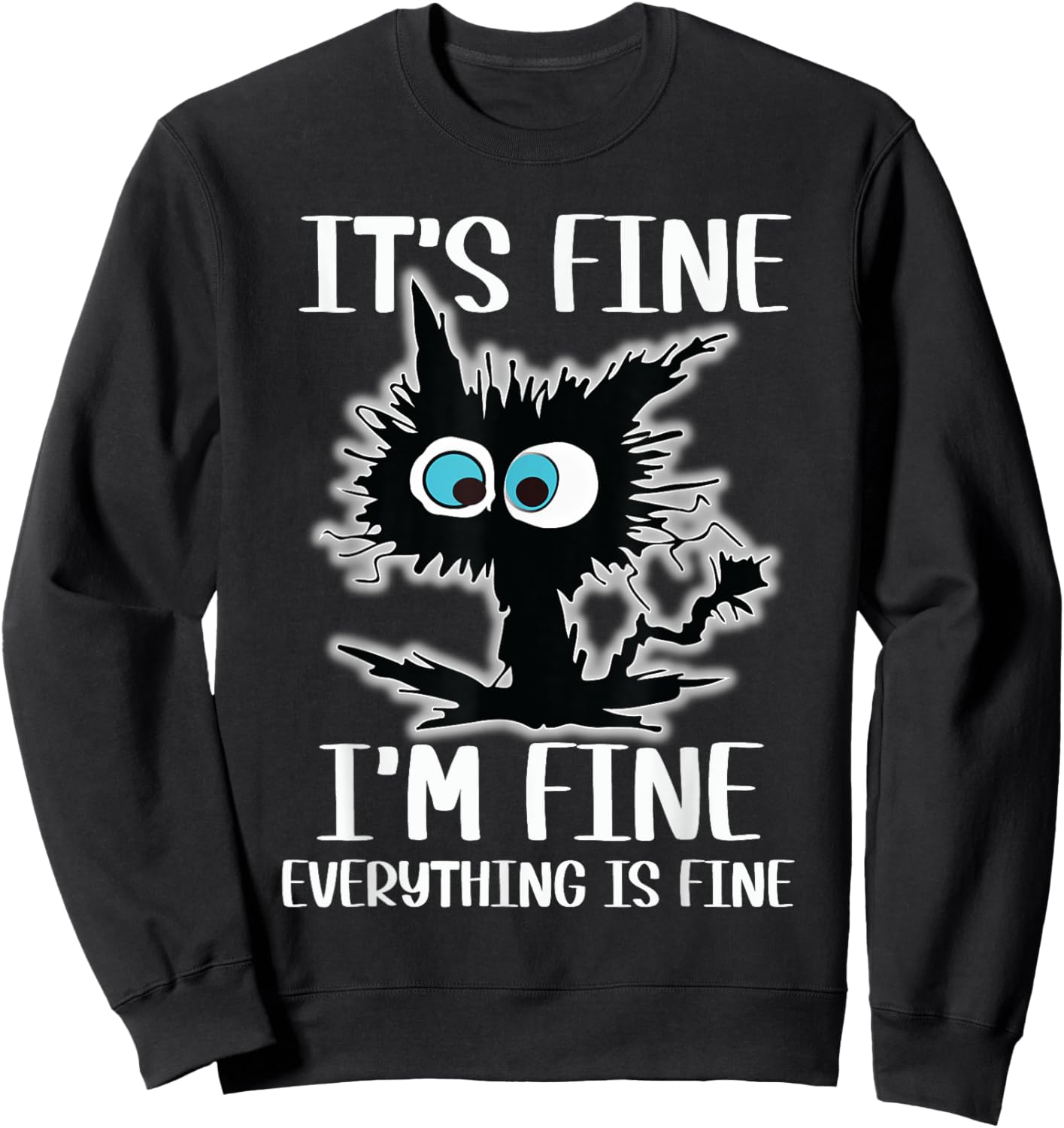 It's Fine I'm Fine Everything Is Fine Funny Black Cat Nurse Women Sweatshirt - Sweatshirt | Black