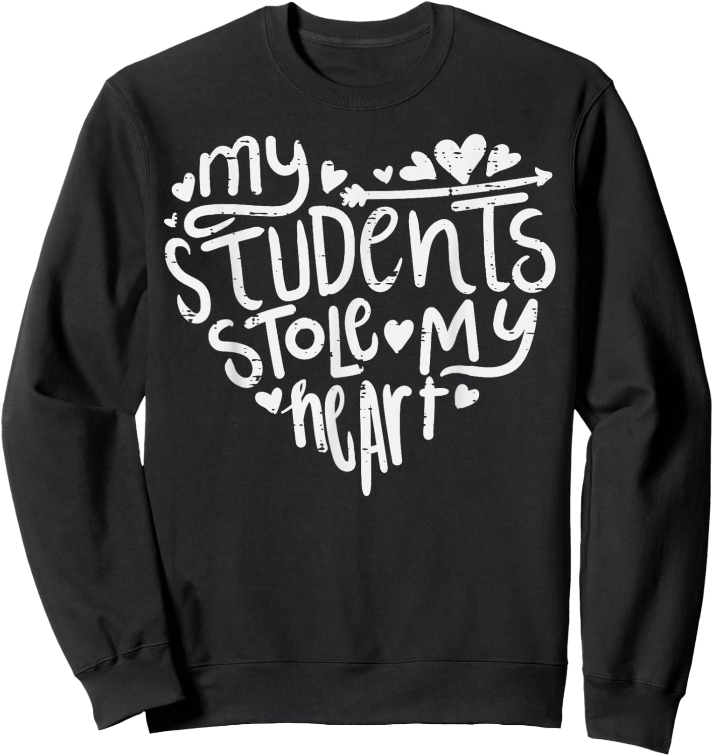 Students stole my heart teacher Valentine's Day Sweatshirt - Sweatshirt | Black