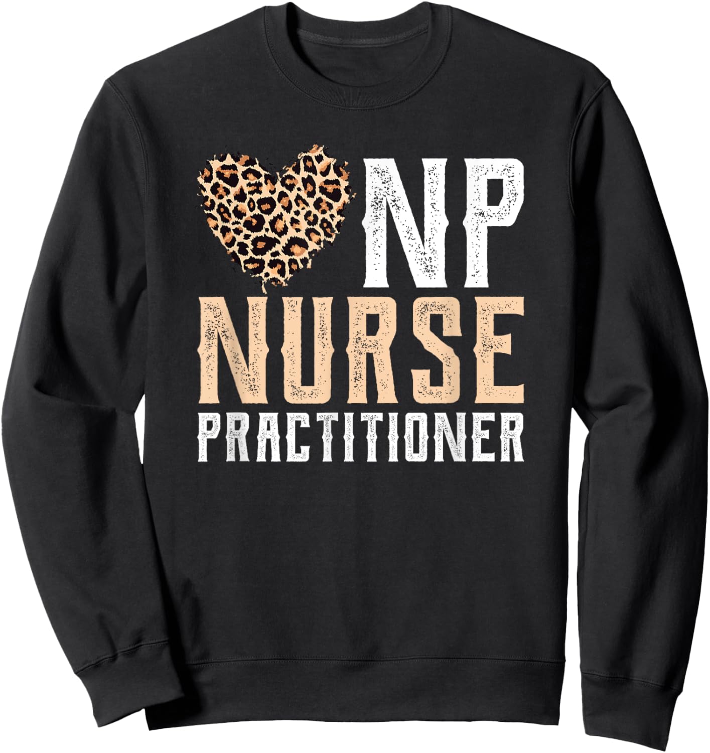 Graduation NP APRN Nurse Grad 2021 Funny Nurse Practitioner Sweatshirt - Sweatshirt | Black
