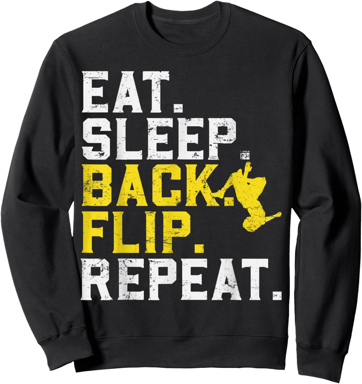 Eat Sleep Back Flip Repeat Acrobat Gymnastics funny Sweatshirt - Sweatshirt | Black
