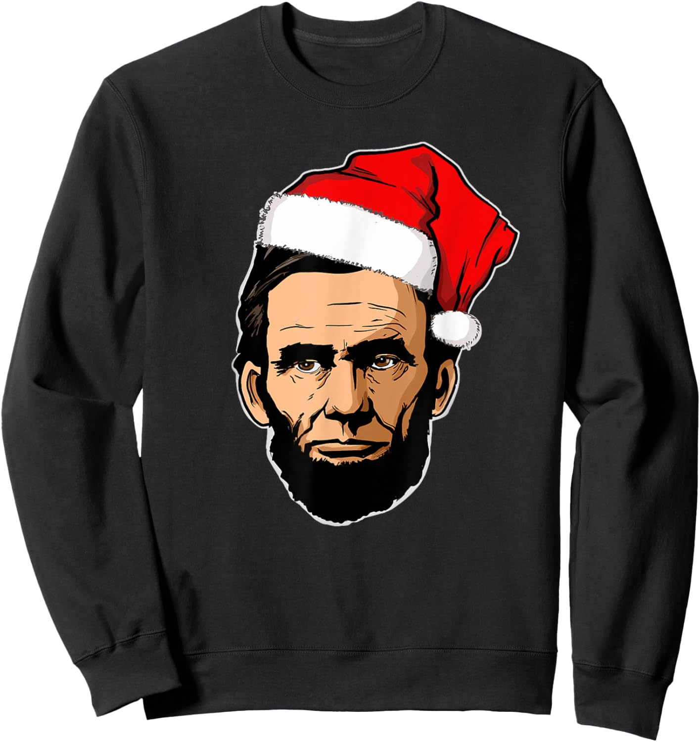 Abe Lincoln with Santa Hat Abraham Lincoln Christmas Sweatshirt - Sweatshirt | Black