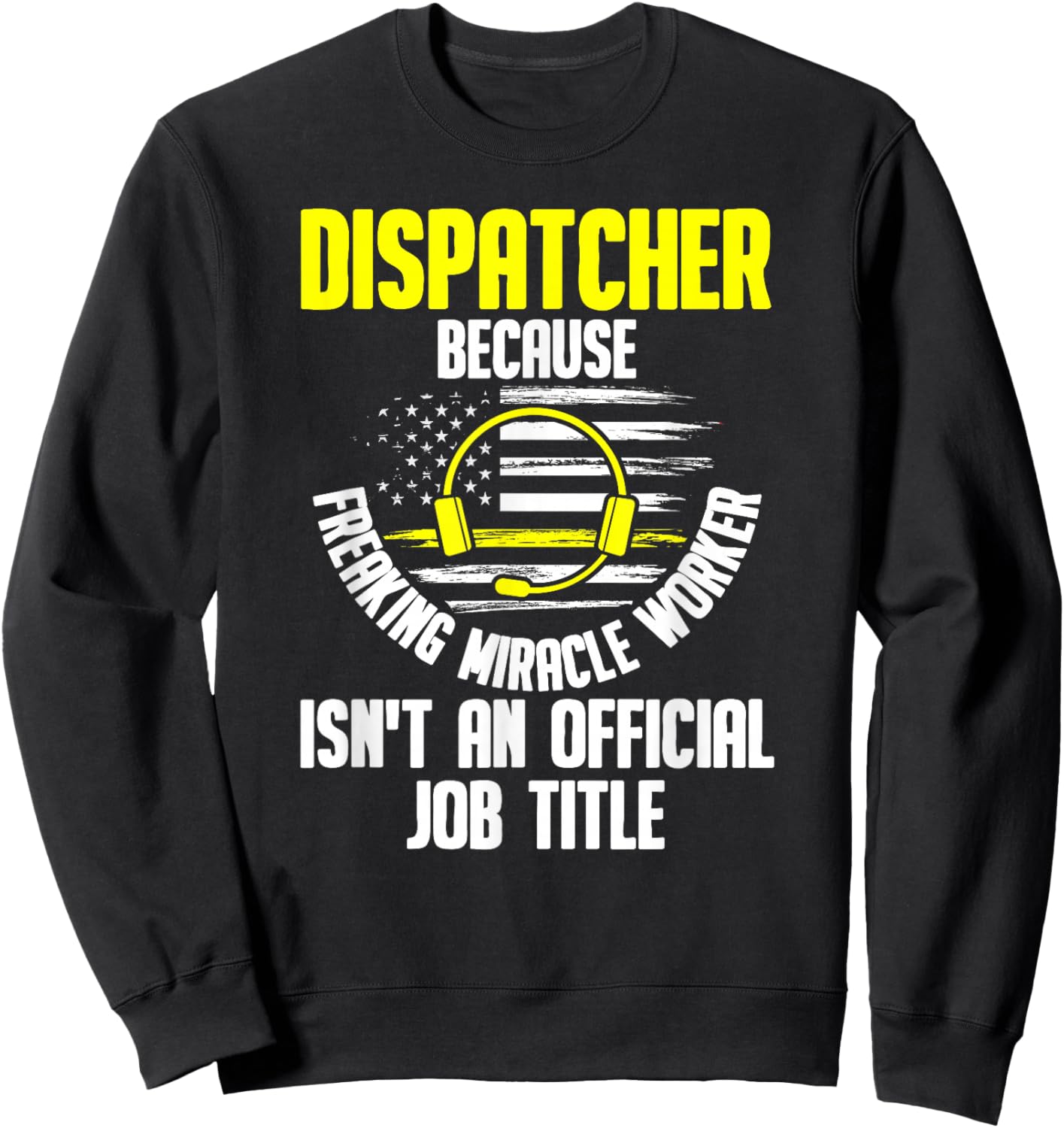 Dispatcher - 911 Operator Thin Gold Yellow Line Dispatcher Sweatshirt - Sweatshirt | Black