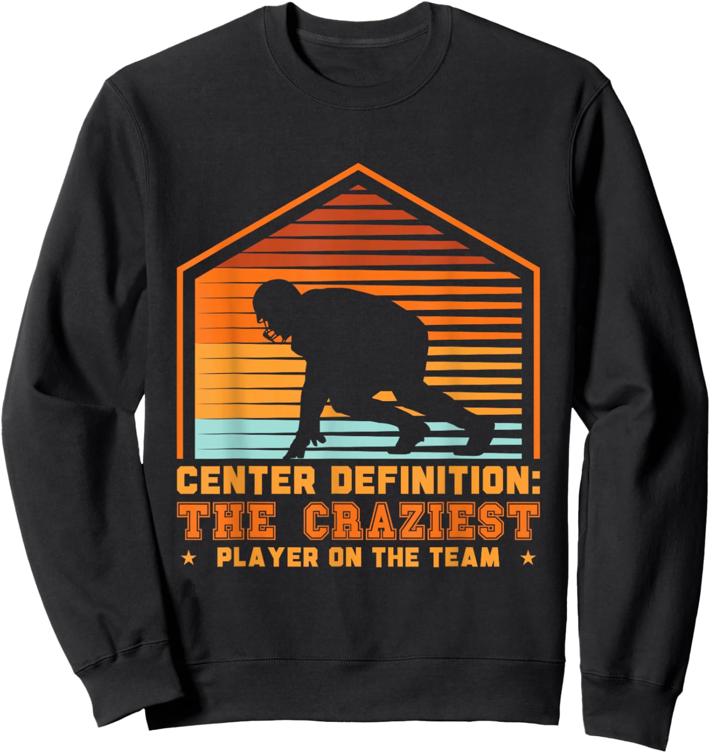 Football Center Definition Funny Lineman Retro Sports Sweatshirt - Sweatshirt | Black