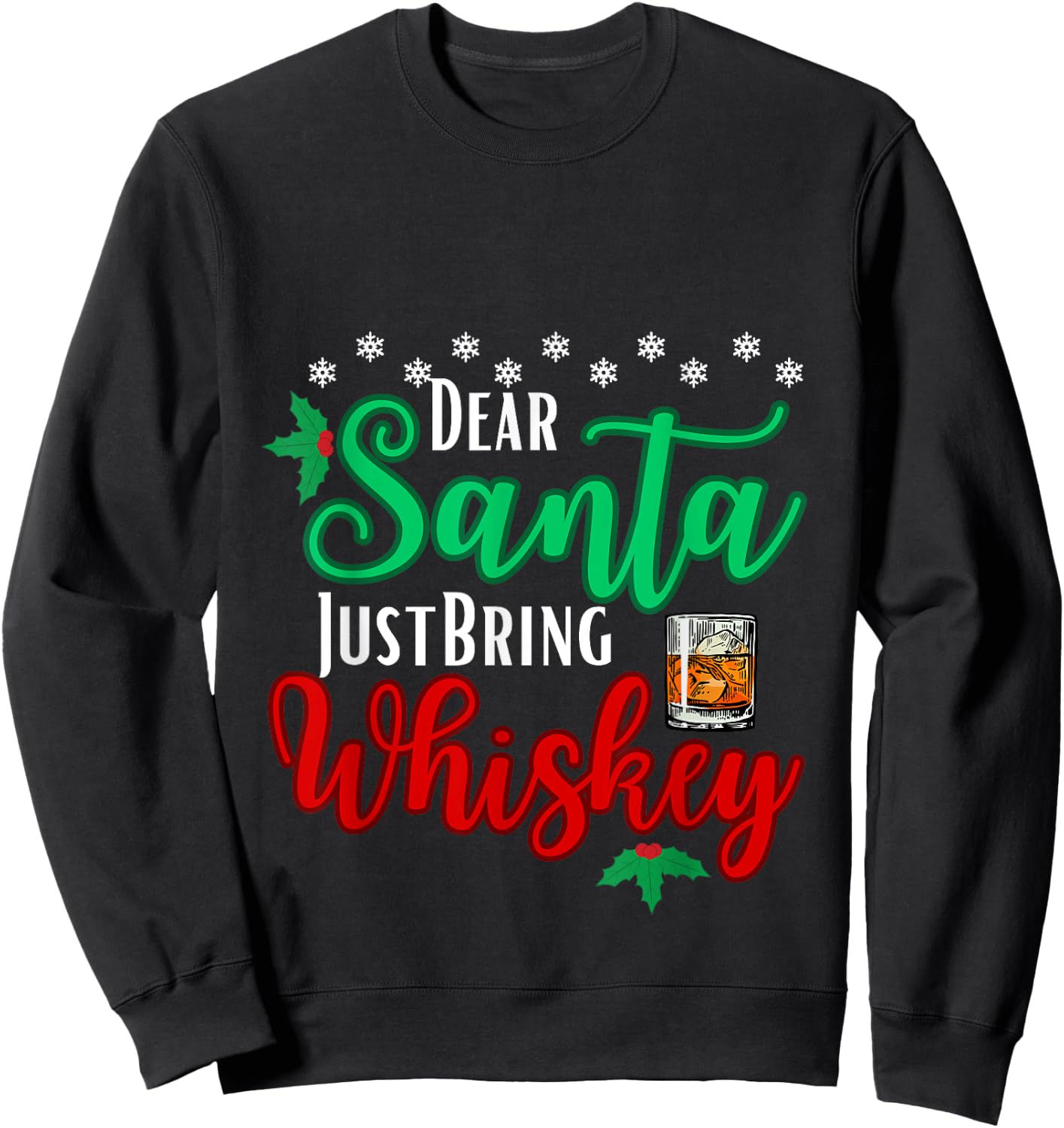 Funny Dear Santa Just Bring Whiskey Christmas Pajamas Sweatshirt - Sweatshirt | Black