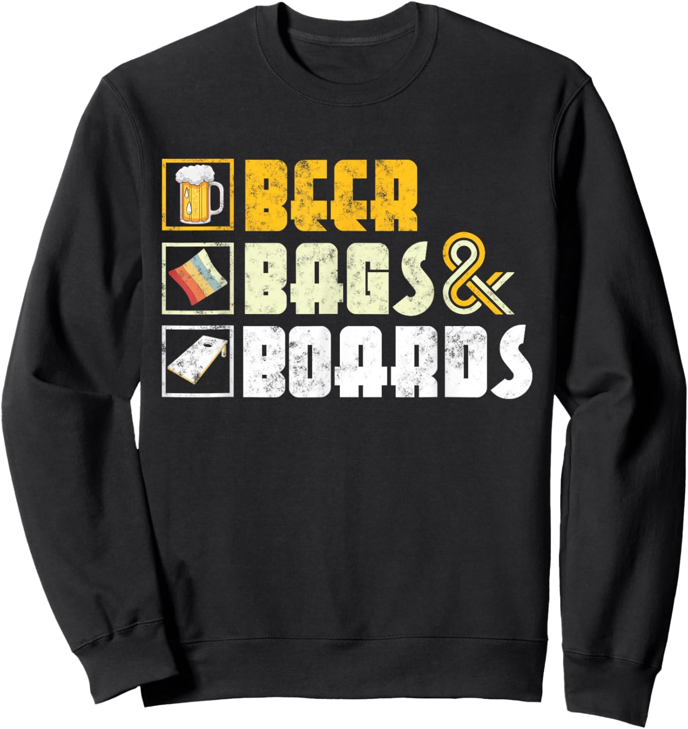 Beer Bags and Boards Funny sarcastic Cornhole outdoor game Sweatshirt - Sweatshirt | Black