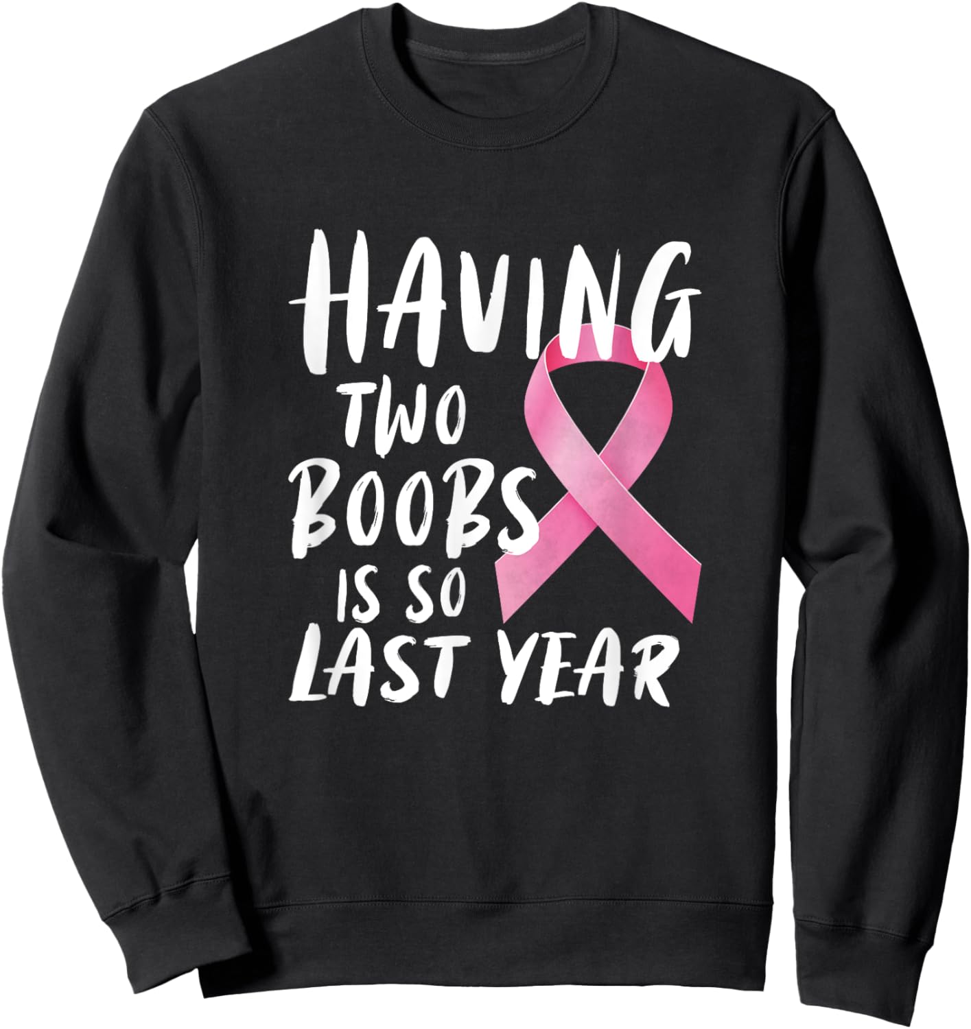 Funny Breast Cancer Design - Mastectomy Recovery Sweatshirt - Sweatshirt | Black
