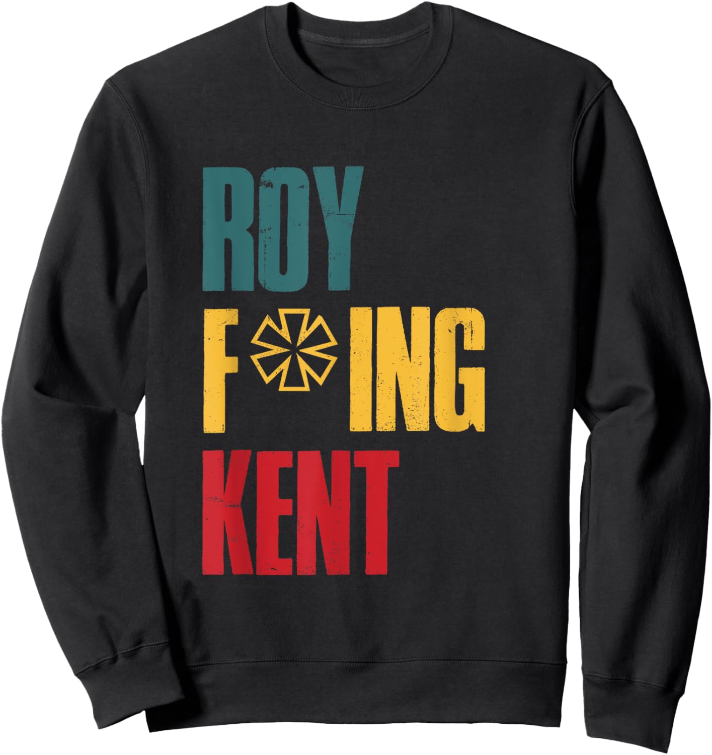 Roy Freaking Kent Vintage Men Women Sweatshirt - Sweatshirt | Black