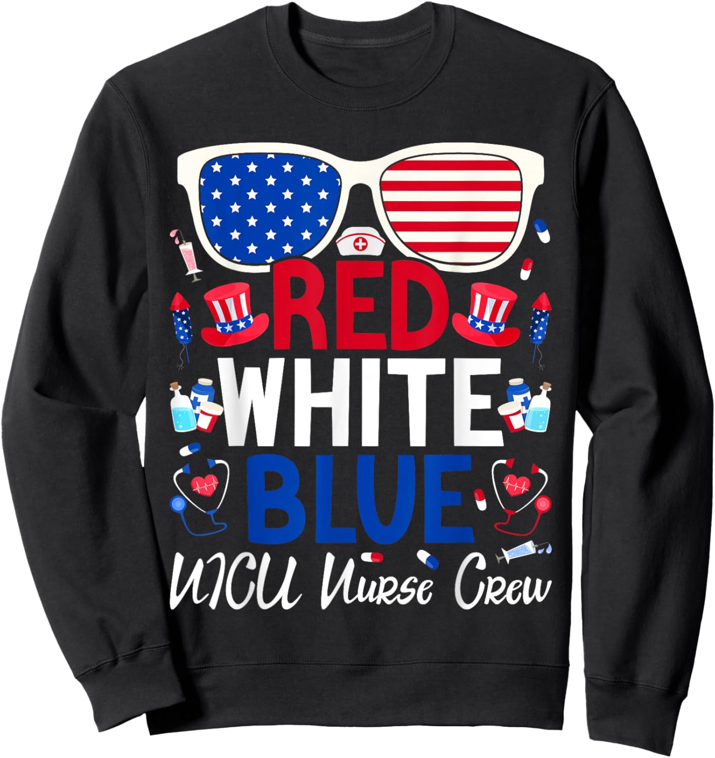Nurses 4th of July Red White Blue NICU Nurse Crew Patriotic Men Sweatshirt - Sweatshirt | Black