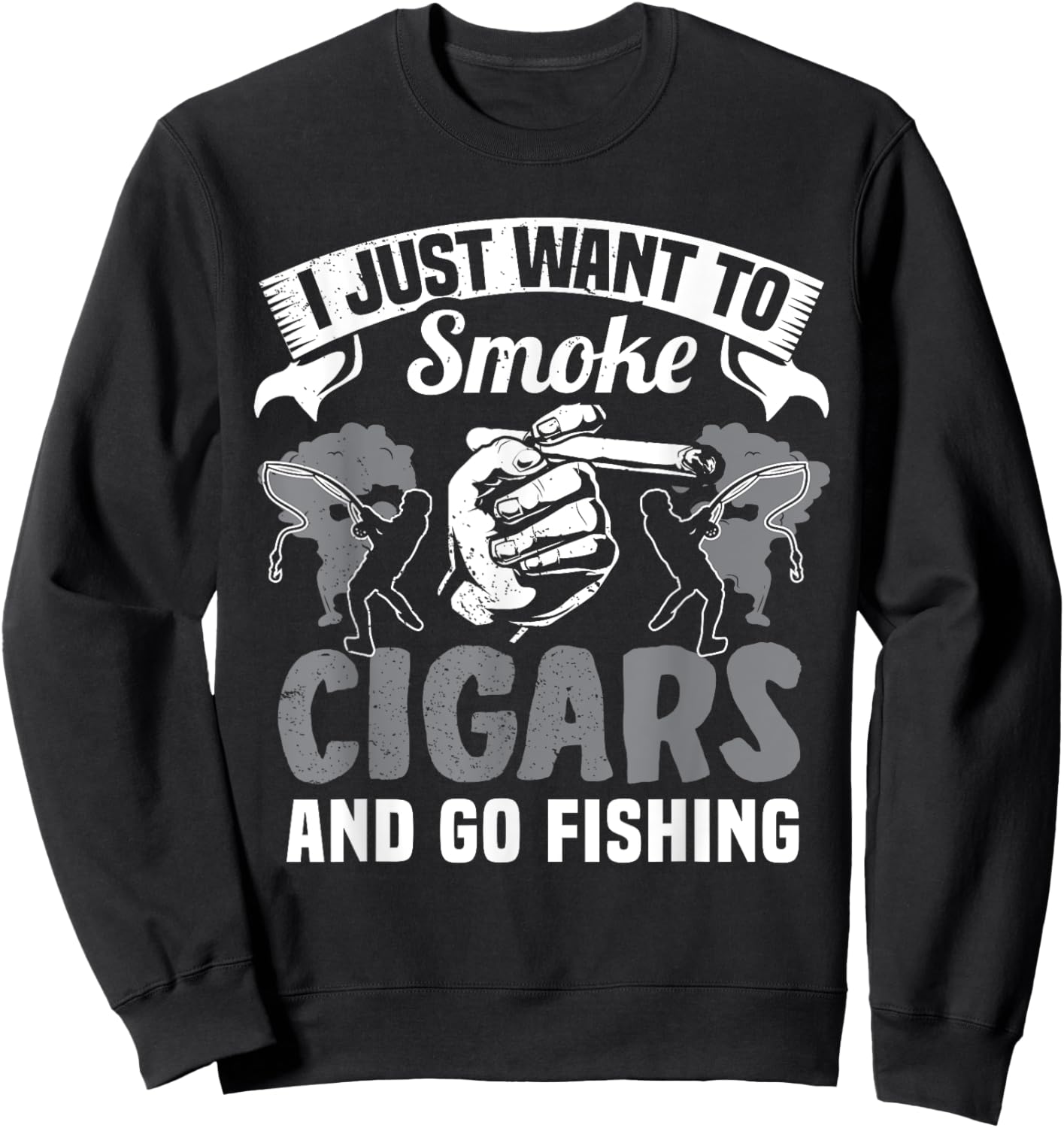 Fisherman Cigar Smoker Fishermen Smoke Cigars Fishing Lover Sweatshirt - Sweatshirt | Black