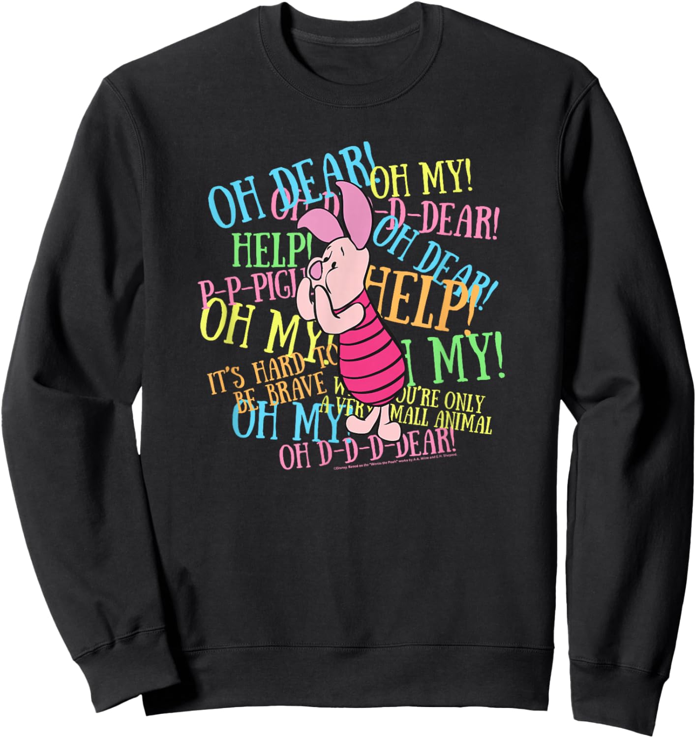 Disney Winnie The Pooh Piglet Scared Quotes Sweatshirt - Sweatshirt | Black