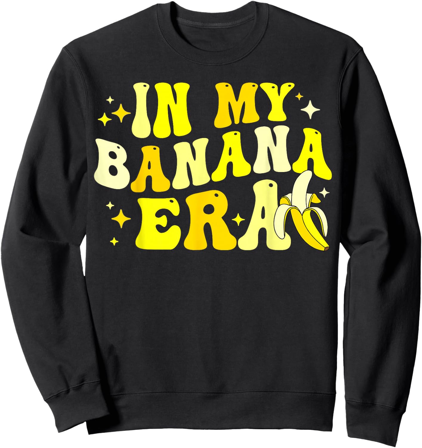 In My Banana Era Men Women Kids Sweatshirt - Sweatshirt | Black