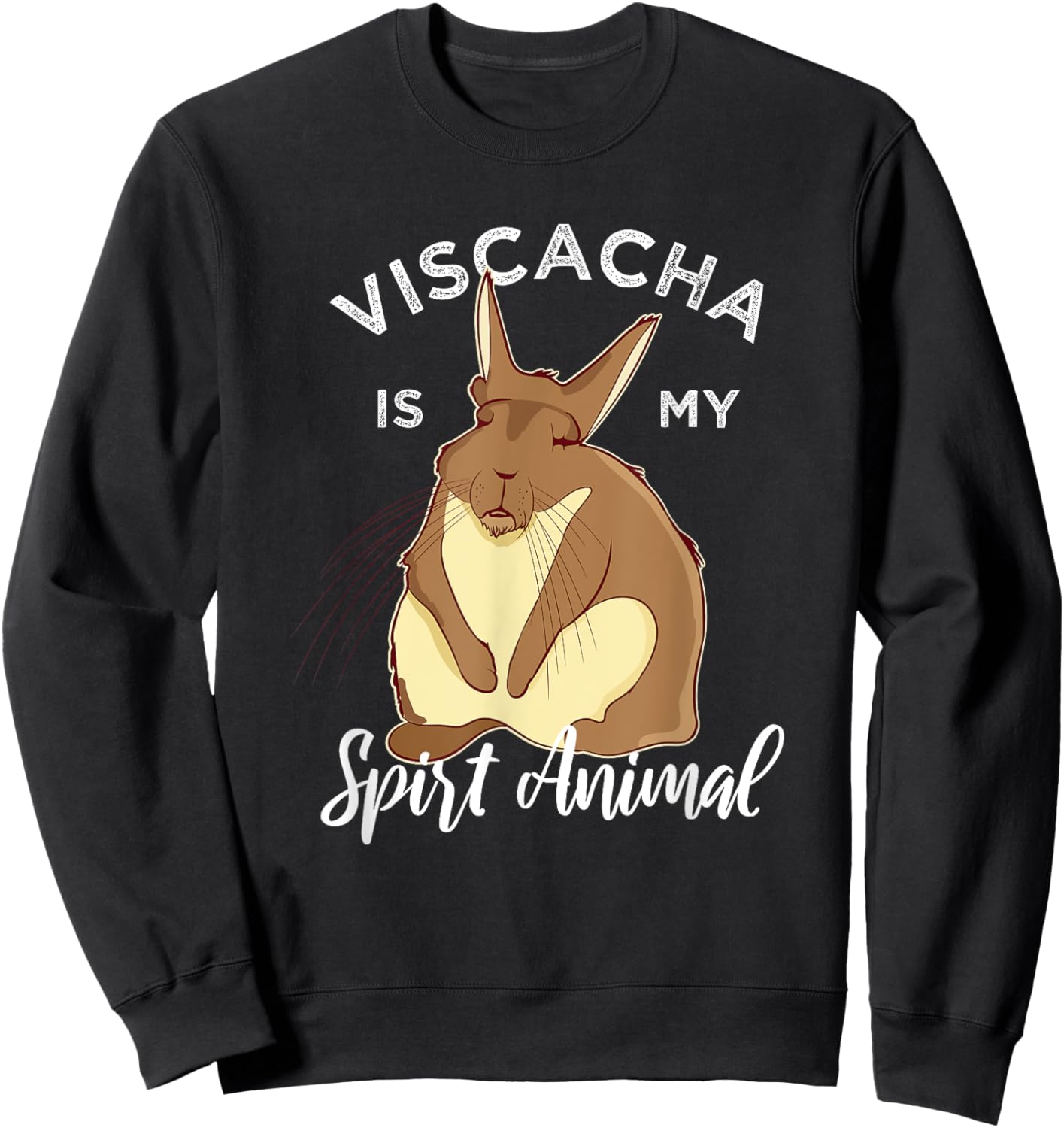 Viscacha Vizcacha Cute Chinchilla Rodent Lazy Sleepy Sweatshirt - Sweatshirt | Black