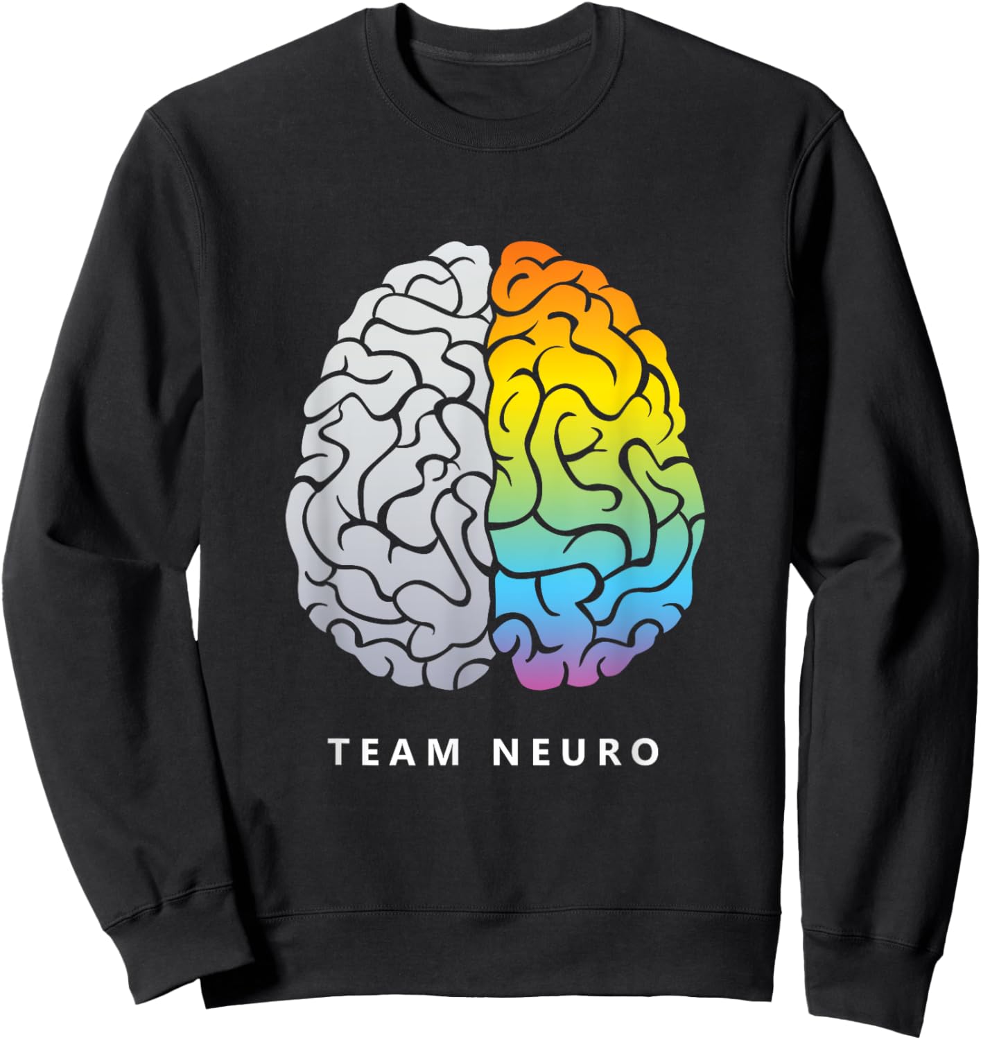 Team Neuro Neurosurgeon Neurosurgery Neurology Brain Doctor Sweatshirt - Sweatshirt | Black