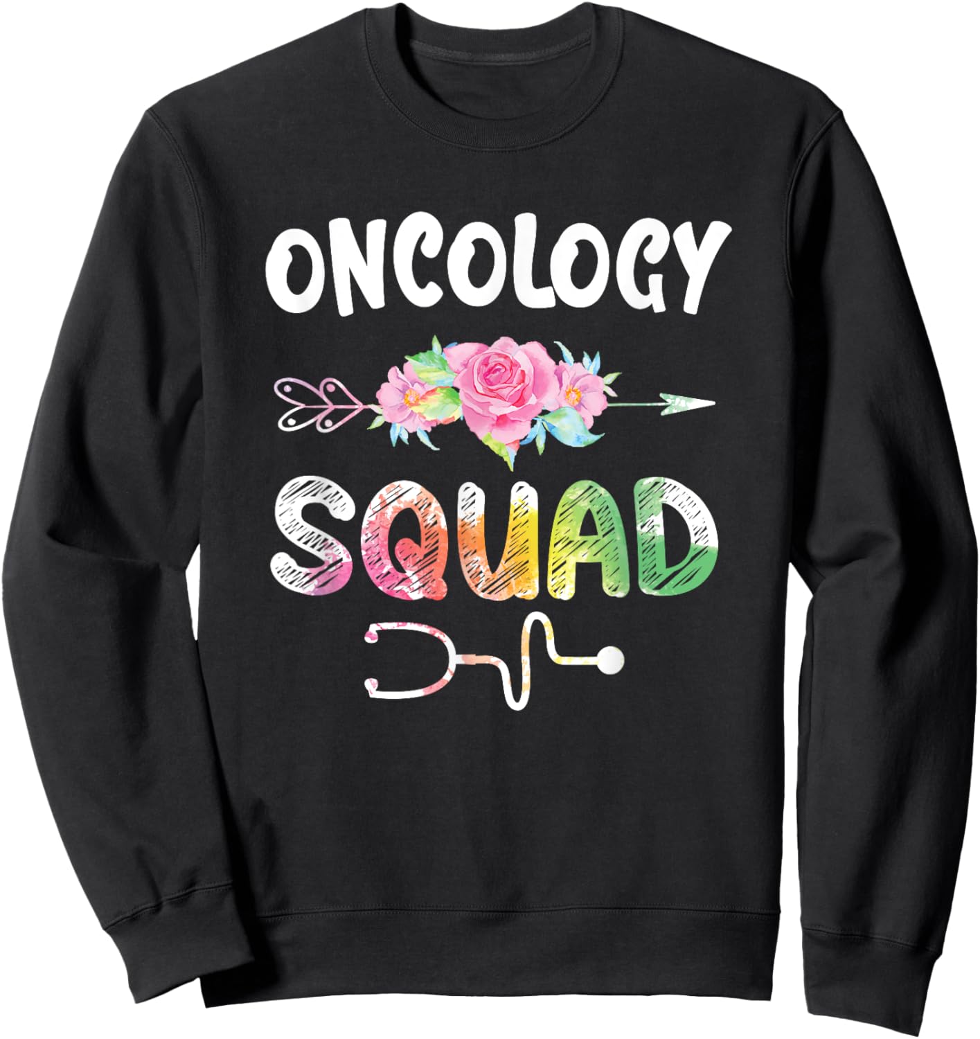 Oncology Nurse Squad Shirt Oncology Matching Nurse Sweatshirt - Sweatshirt | Black