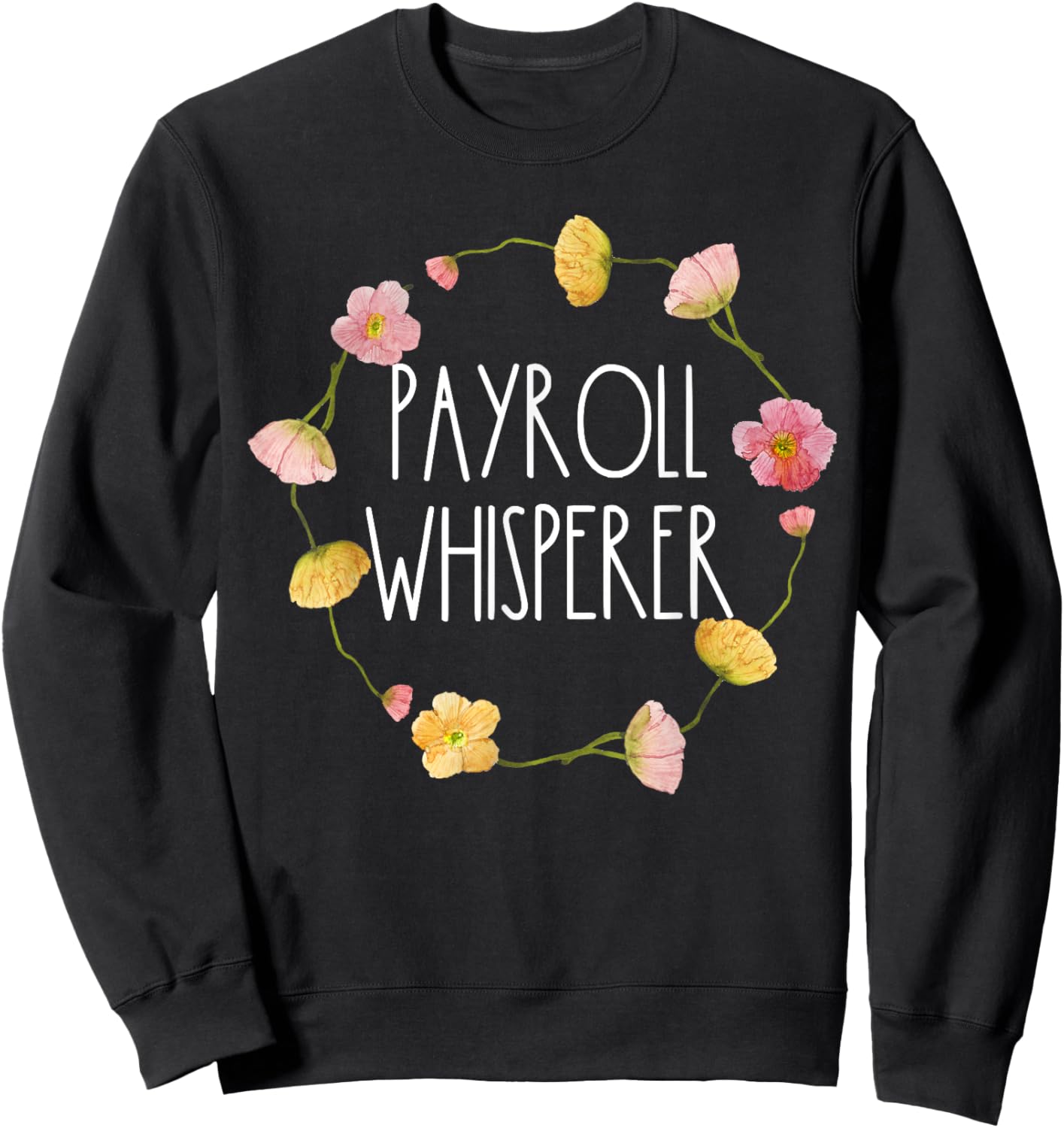 Payroll Whisperer Specialist HR Human Resources Finance Sweatshirt - Sweatshirt | Black