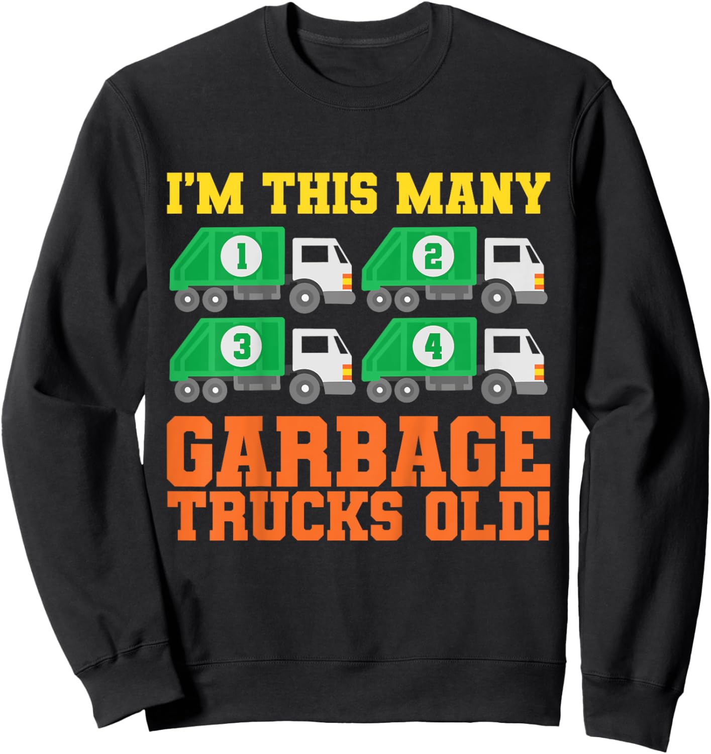 Kids 4th Birthday Garbage Trucks Four Theme Party Sweatshirt - Sweatshirt | Black