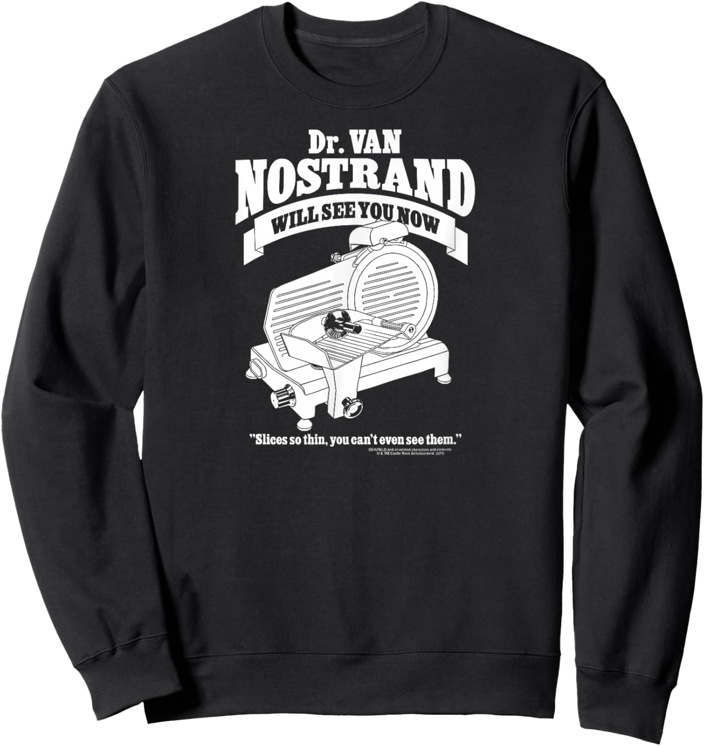 Seinfeld Dr. Van Nostrand Meat Slicer Funny 90's TV Show Sweatshirt - Sweatshirt | Black