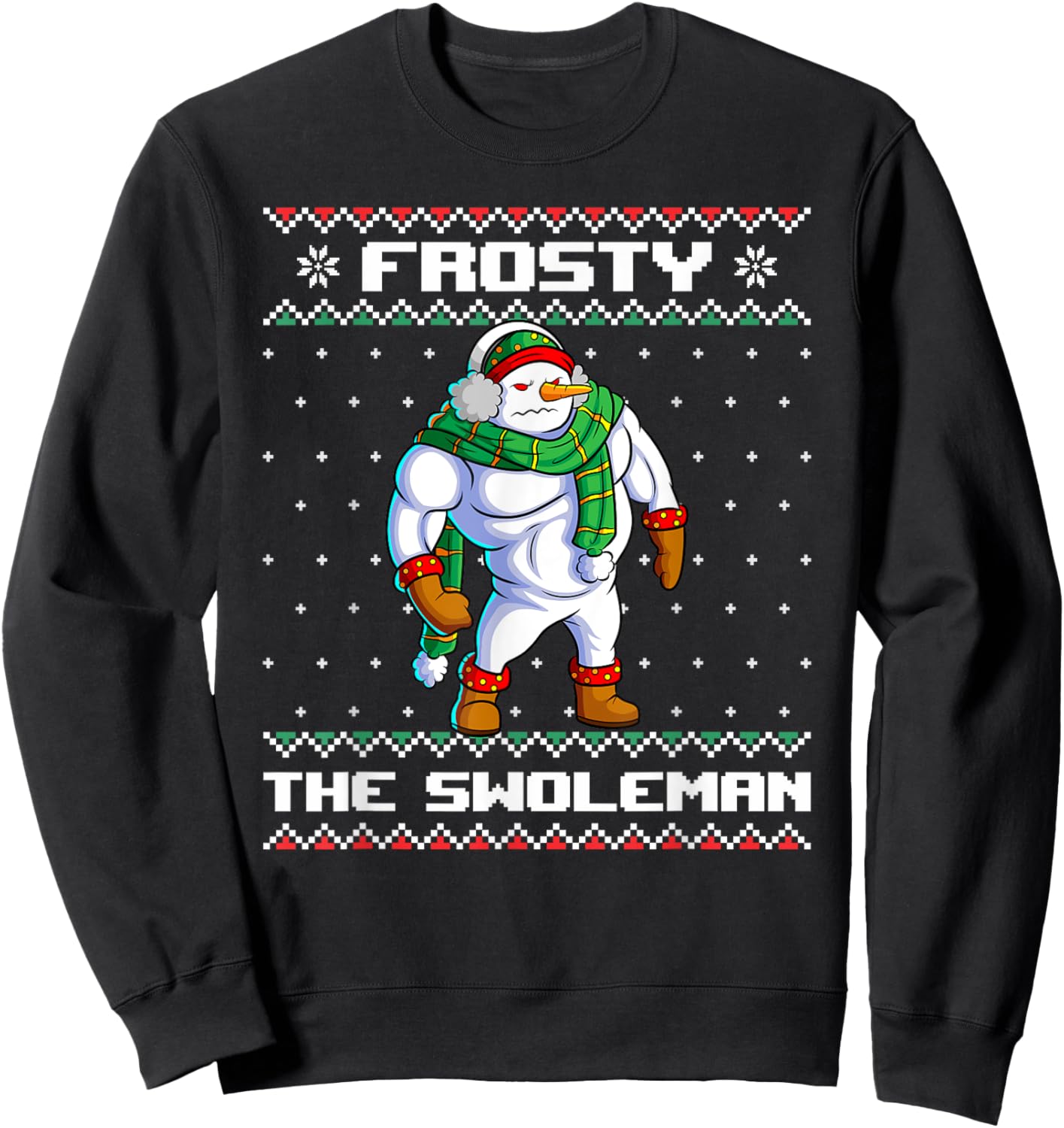 Frosty the Swoleman Funny Snowman Gym Christmas Ugly Sweater Sweatshirt - Sweatshirt | Black